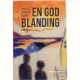 En god blanding : roman af Nikolaj Andersen Olsvig (Bog)