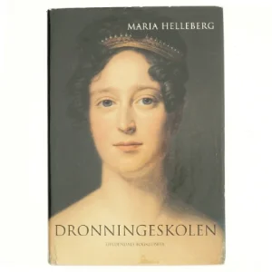 Dronningeskolen af Maria Helleberg (Bog)