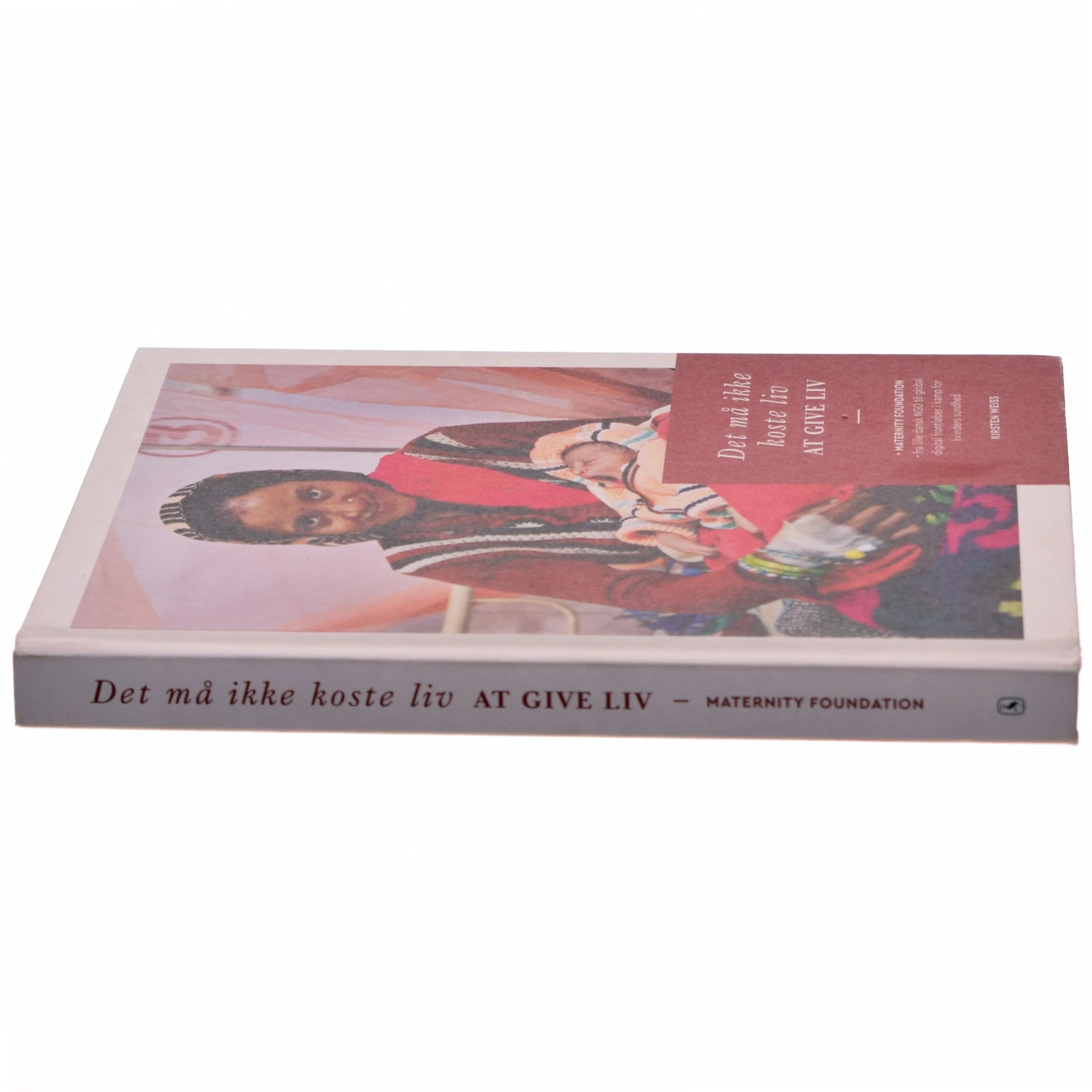 'Det må ikke koste liv at give liv' (bog) fra Gyldendal