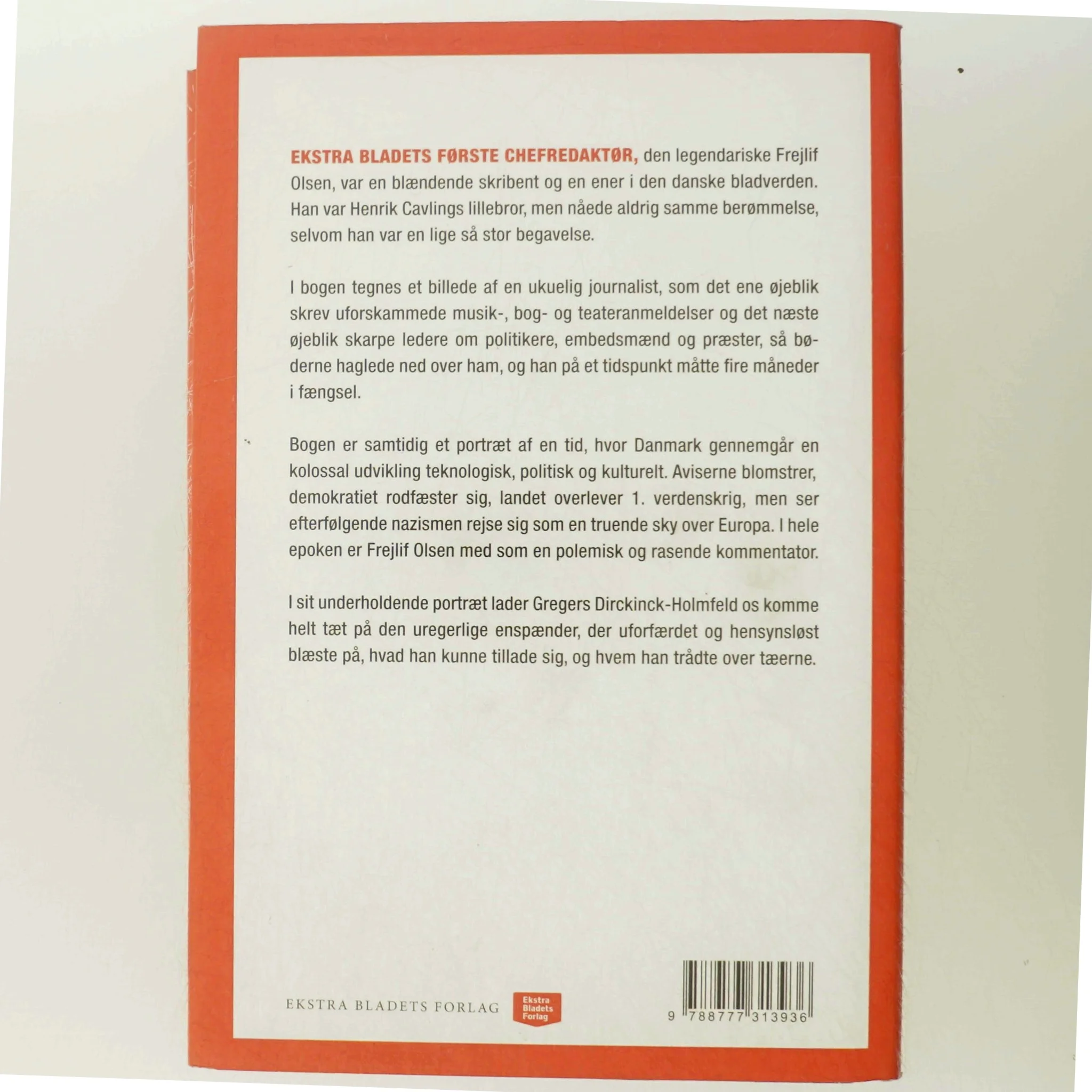 Frejlif : Ekstra Bladets utæmmelige redaktør af Gregers Dirckinck-Holmfeld (Bog)