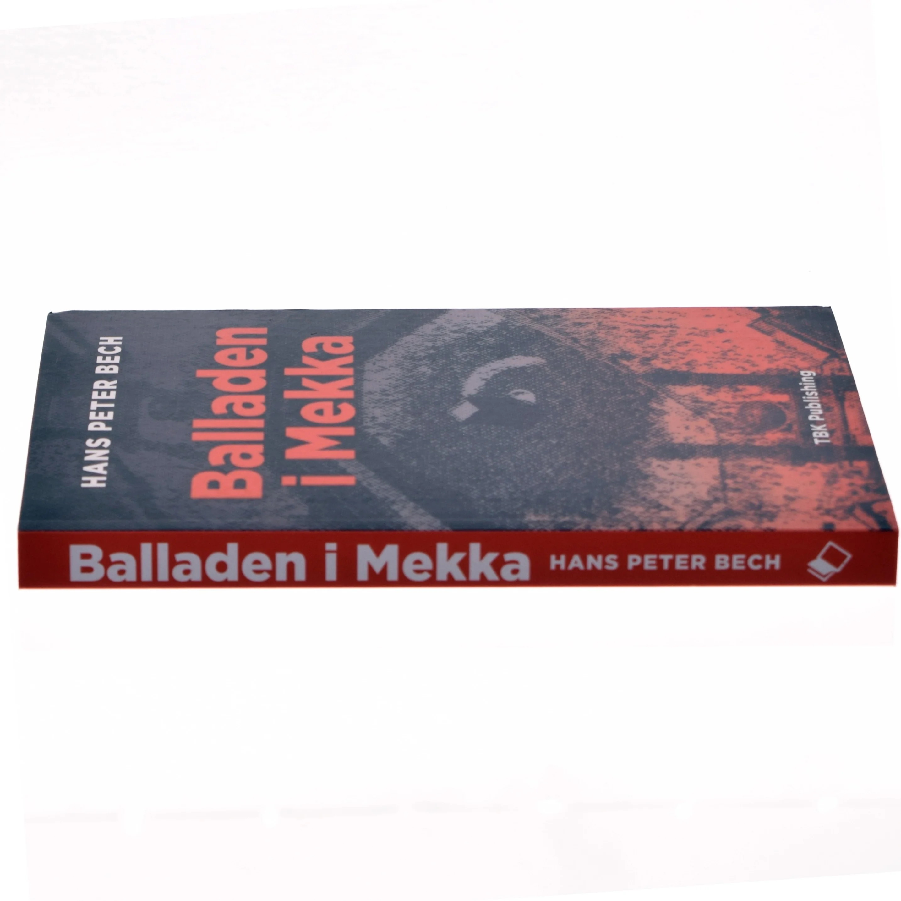 Balladen i Mekka af Hans Peter Bech (Bog)