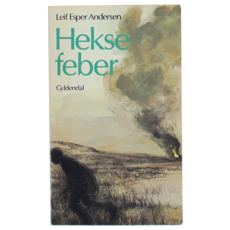 Heksefeber af Leif Esper Andersen (Bog) fra Gyldendal