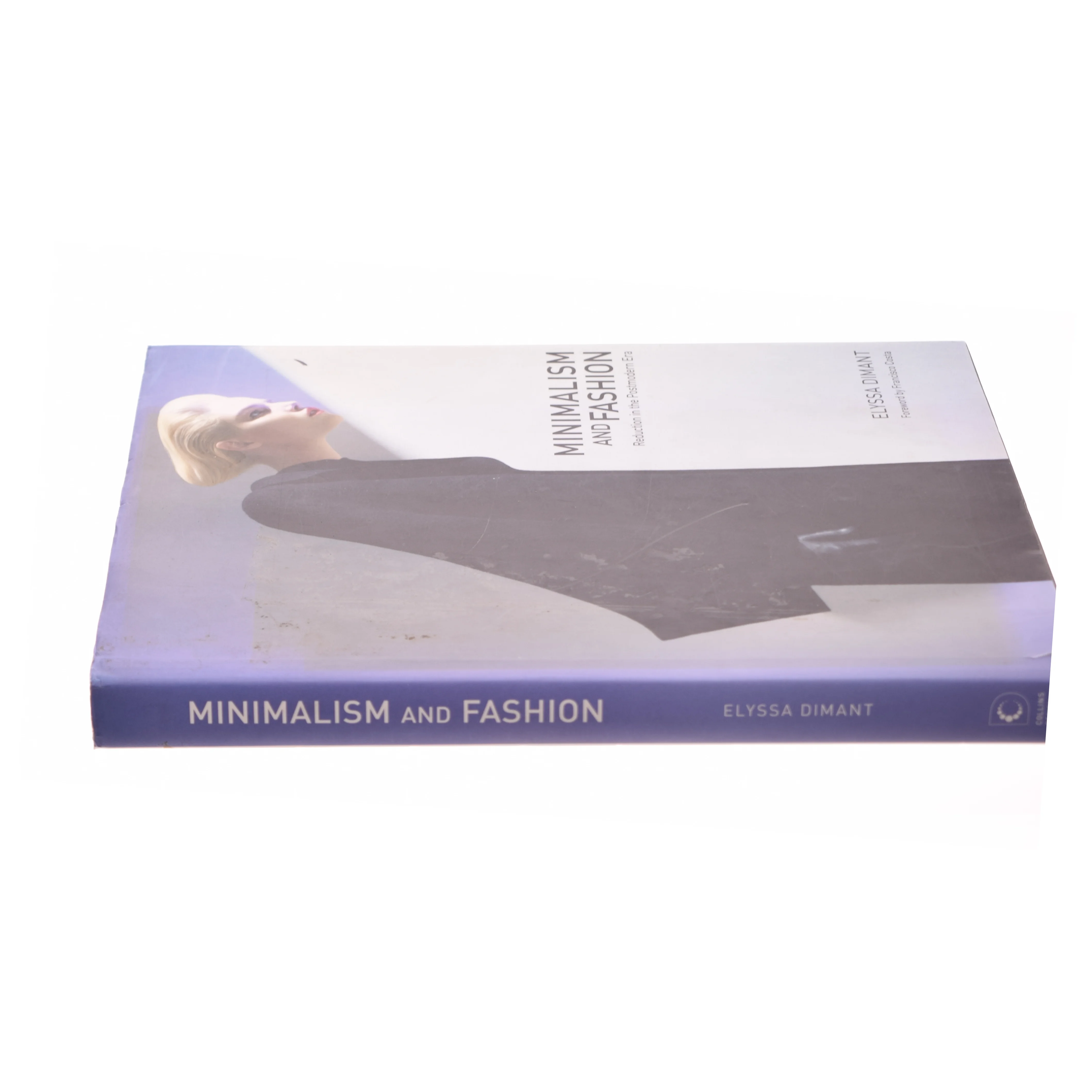 Minimalism and Fashion, Non-Fiction, Hardback, Elyssa Dimant af Dimant, Elyssa (Bog)