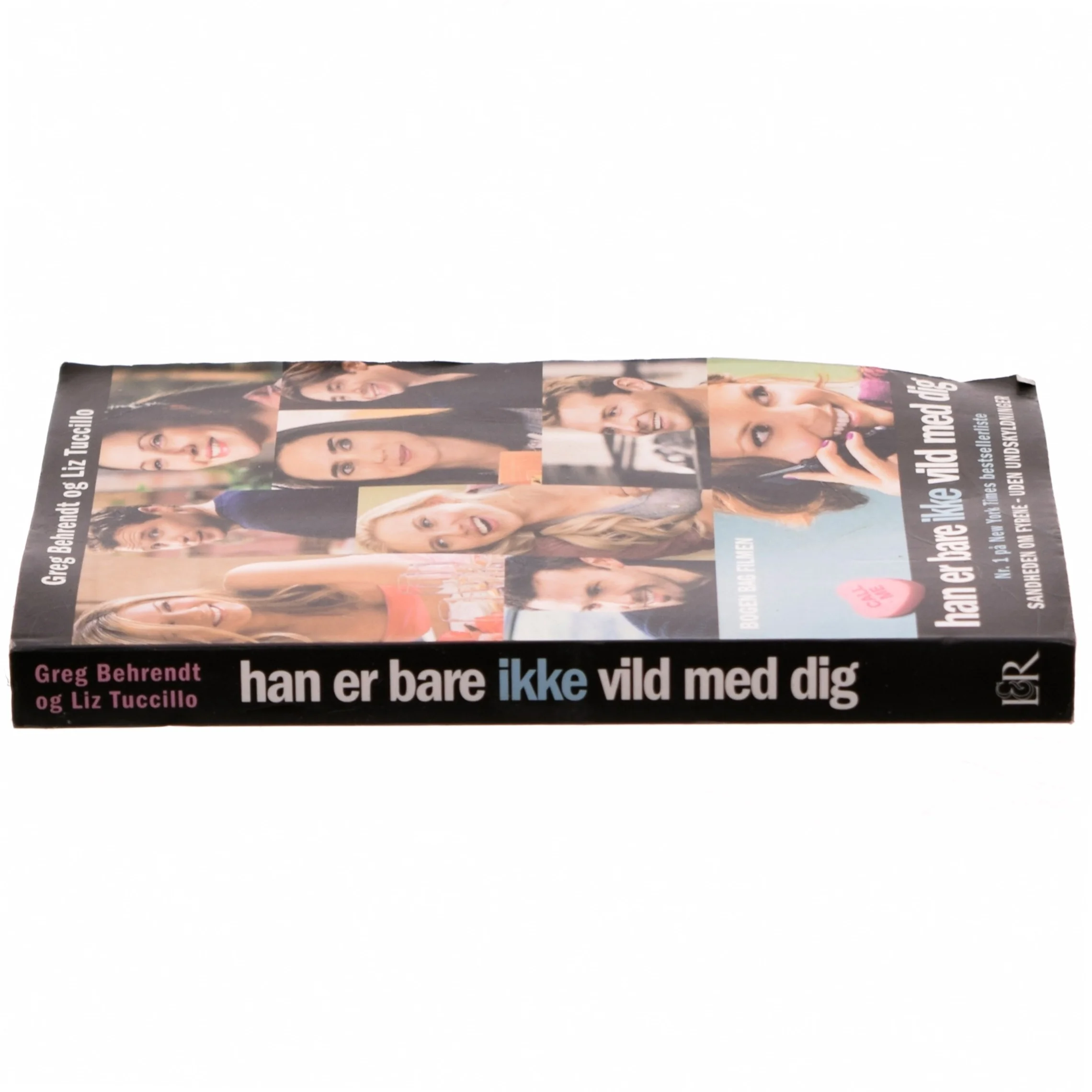 Han er bare ikke vild med dig : sandheden om fyrene - uden undskyldninger (Bog)