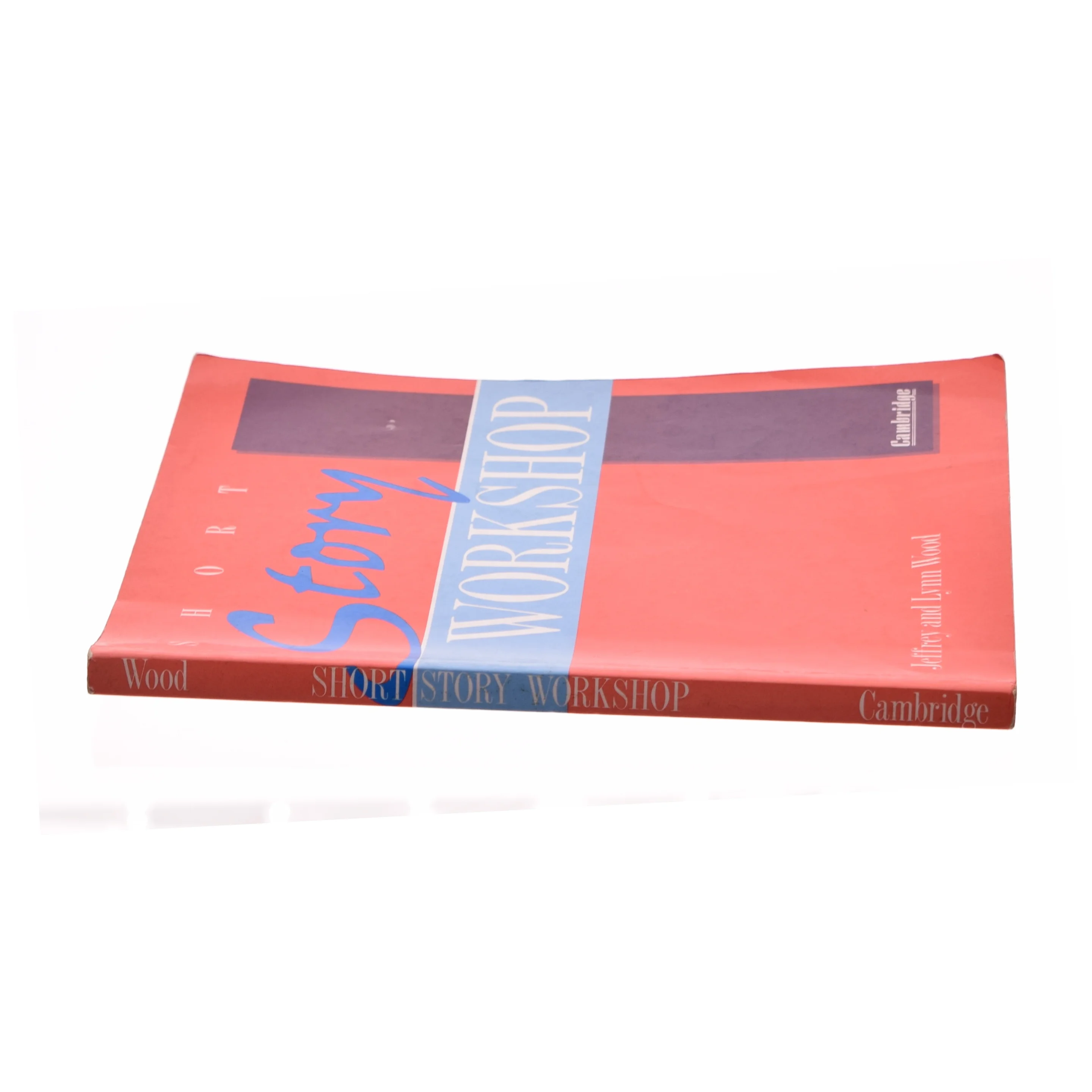 Cambridge Short Story Workshop af Jeffrey Wood; Lynn Wood (Bog)