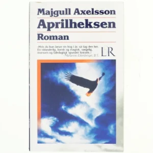Aprilheksen af Majgull Axelsson