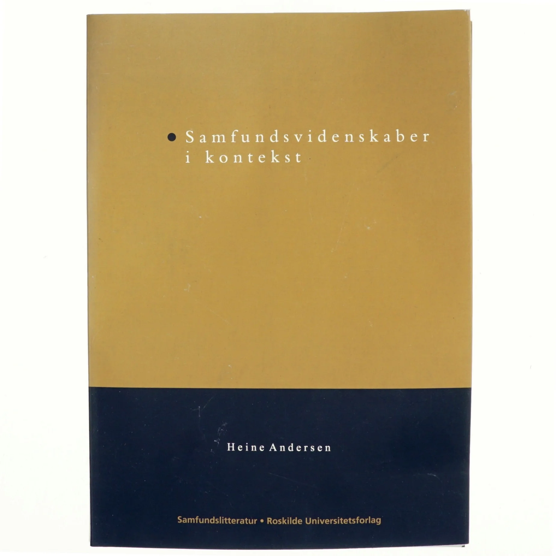 Samfundsvidenskaber i kontekst af Heine Andersen (f. 1945) (Bog)