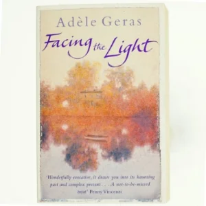 Facing the Light af Adèle Geras (Bog)
