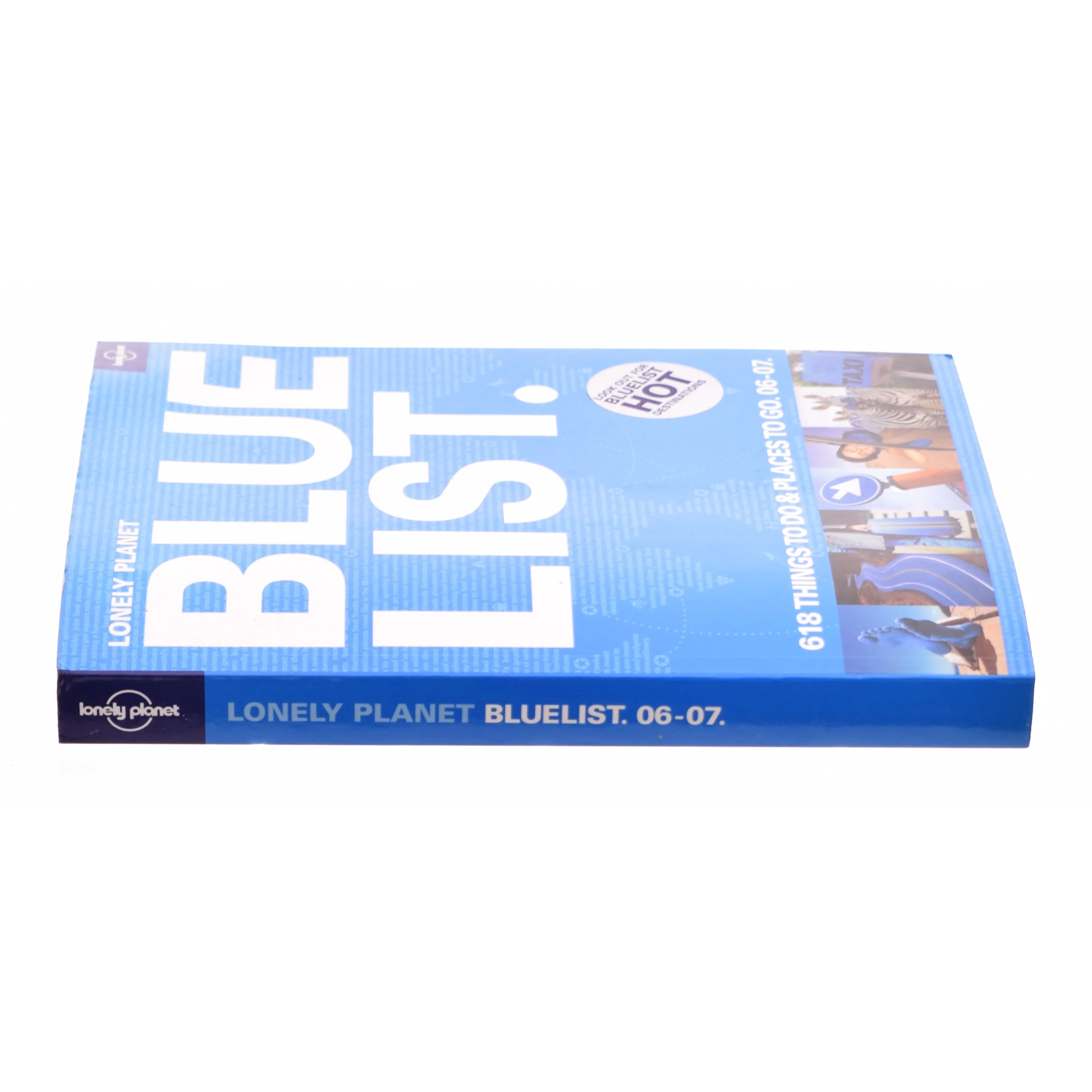 Lonely Planet Blue List : 618 Things to Do and Places to Go (Bog)