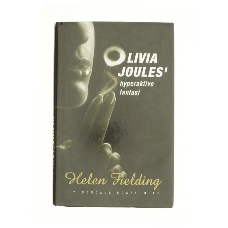 Olivia Joules' hyperaktive fantasi af Helen Fielding (Bog)