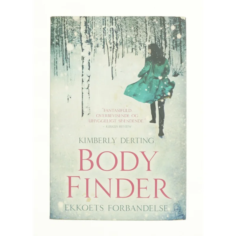 Body finder - Ekkoets forbandelse af Kiberly Derting (Bog)