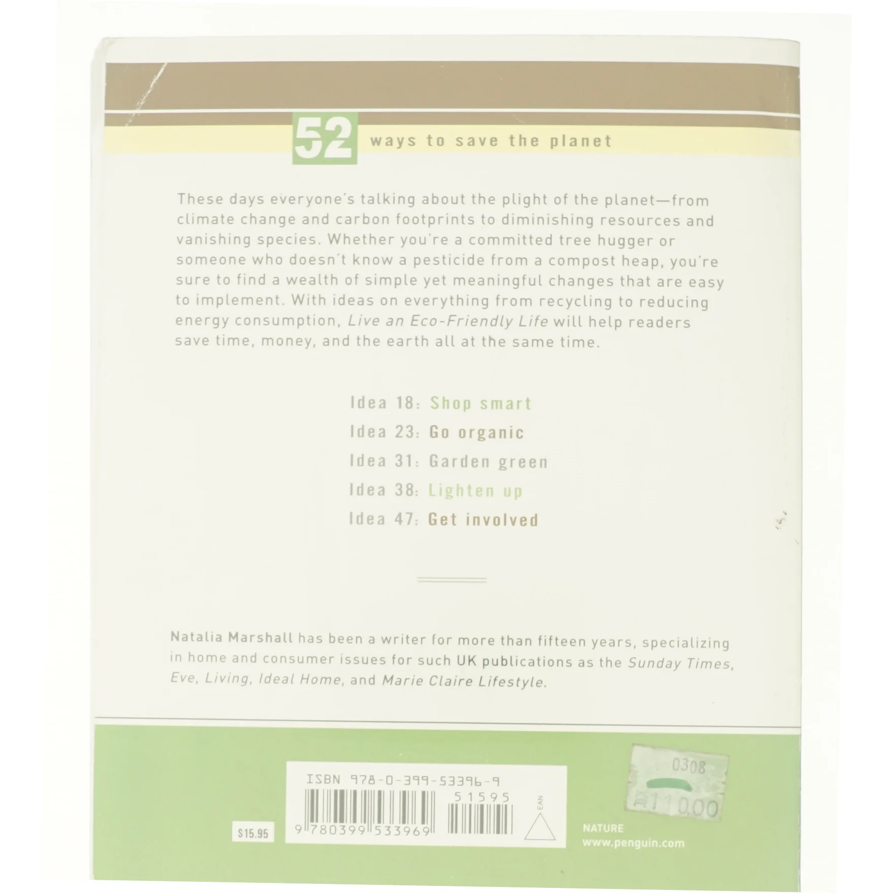 Live an Eco-Friendly Life (52 Brilliant Ideas): Smart Ways to Get Green and Stay That Way af Natalia Marshall (Bog)