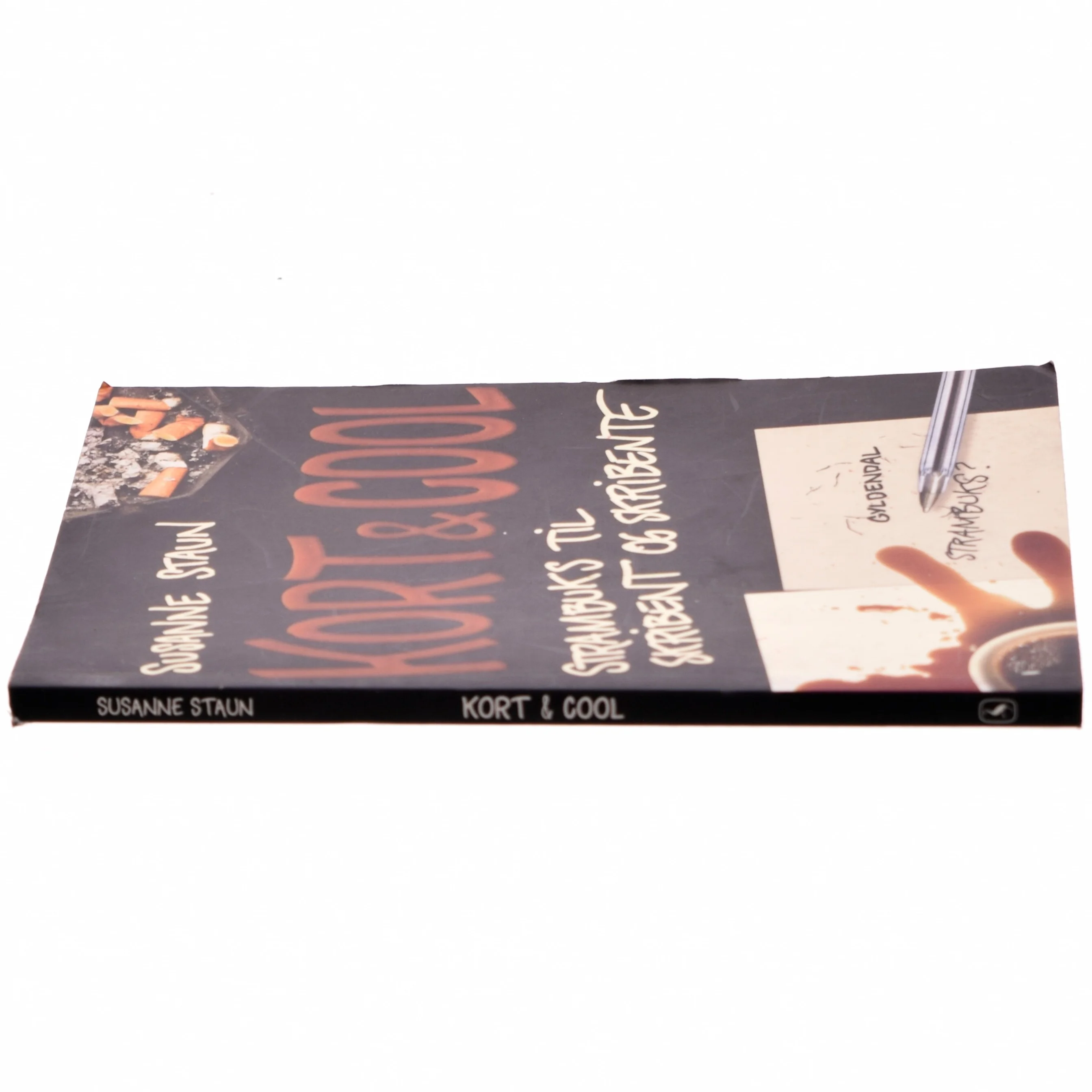 Kort & cool : strambuks til skribent og skribente af Susanne Staun (Bog)