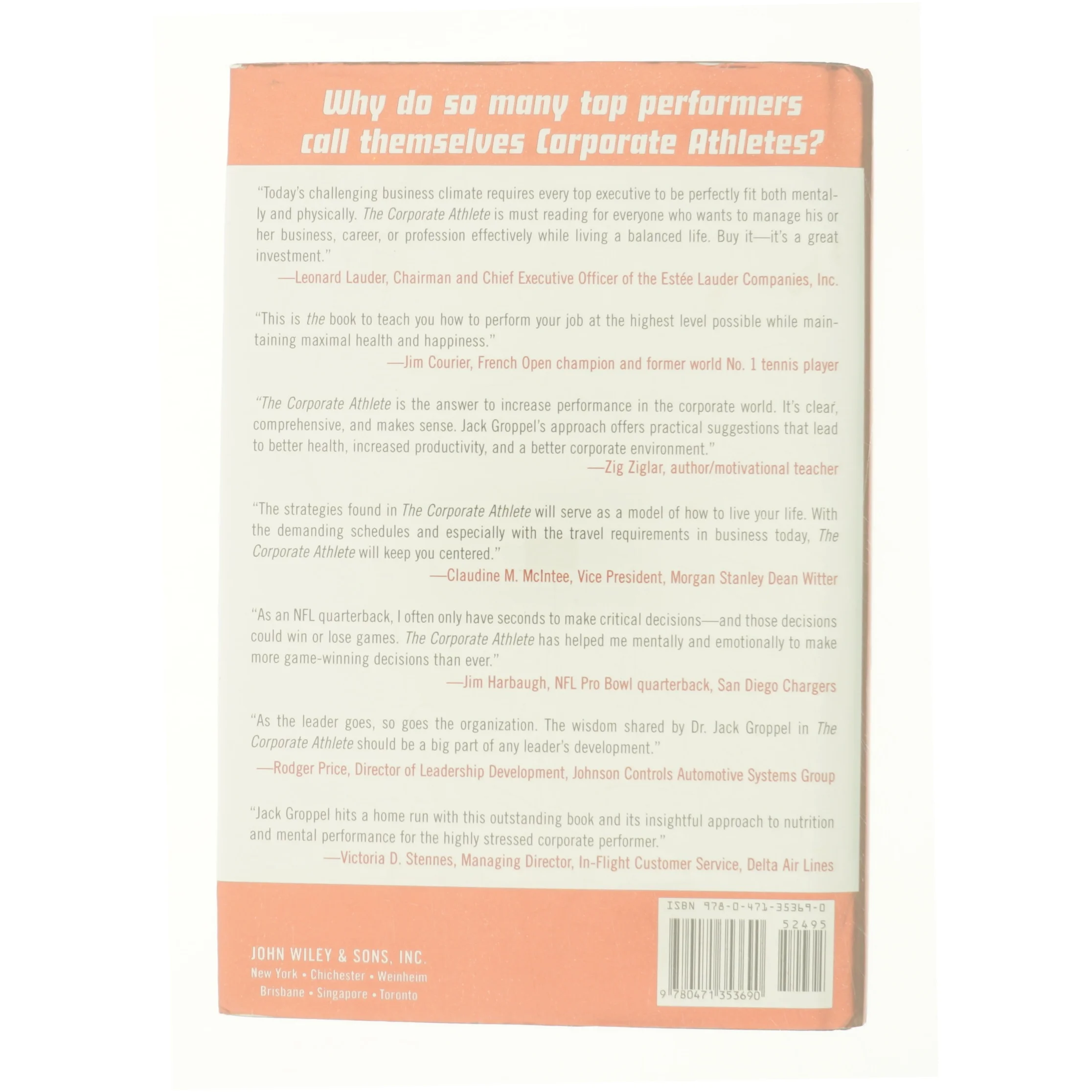 The Corporate Athlete How to Achieve Maximal Performance in Business and Life af Jack L. Groppel (Bog)