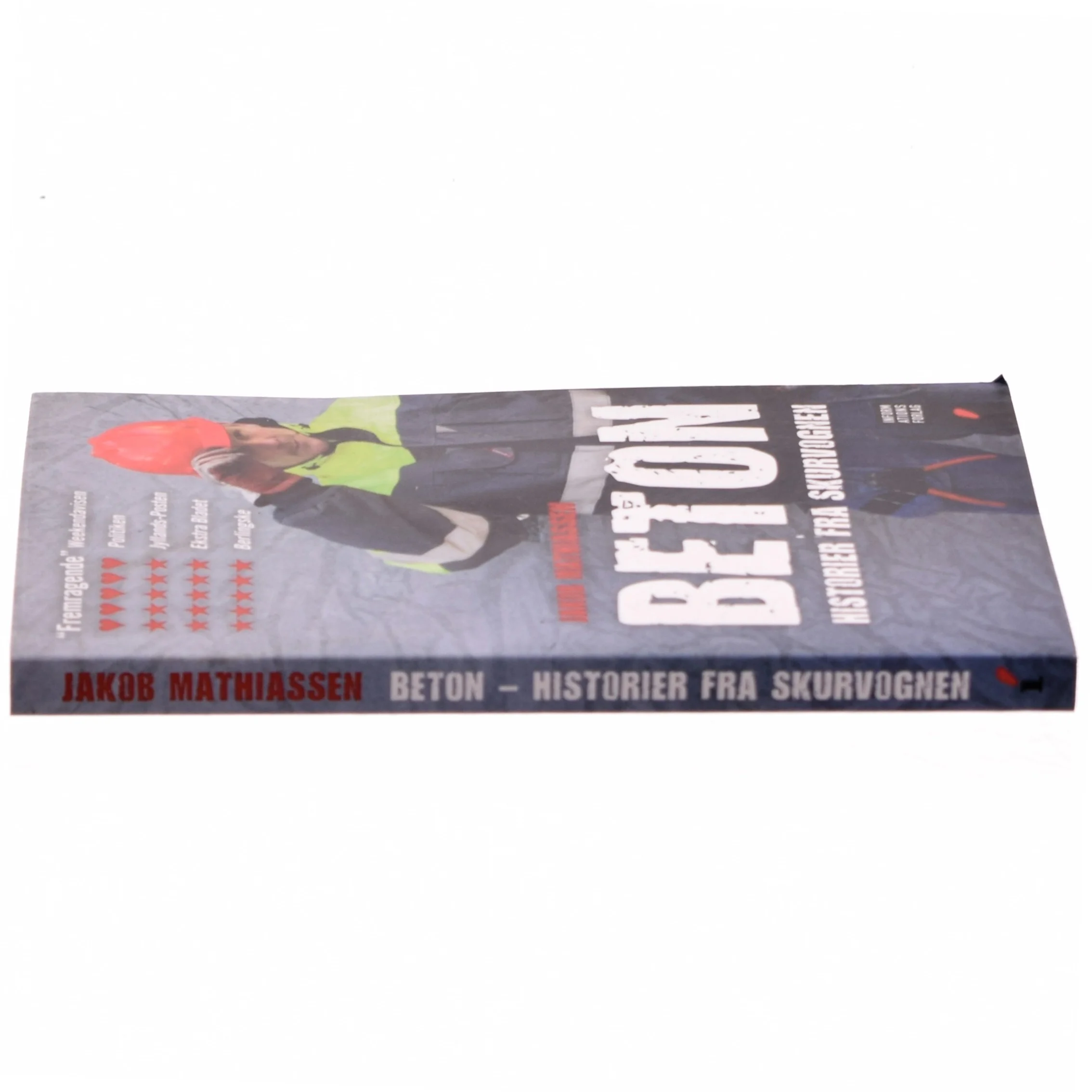 Beton : historier fra skurvognen af Jakob Mathiassen (Bog)