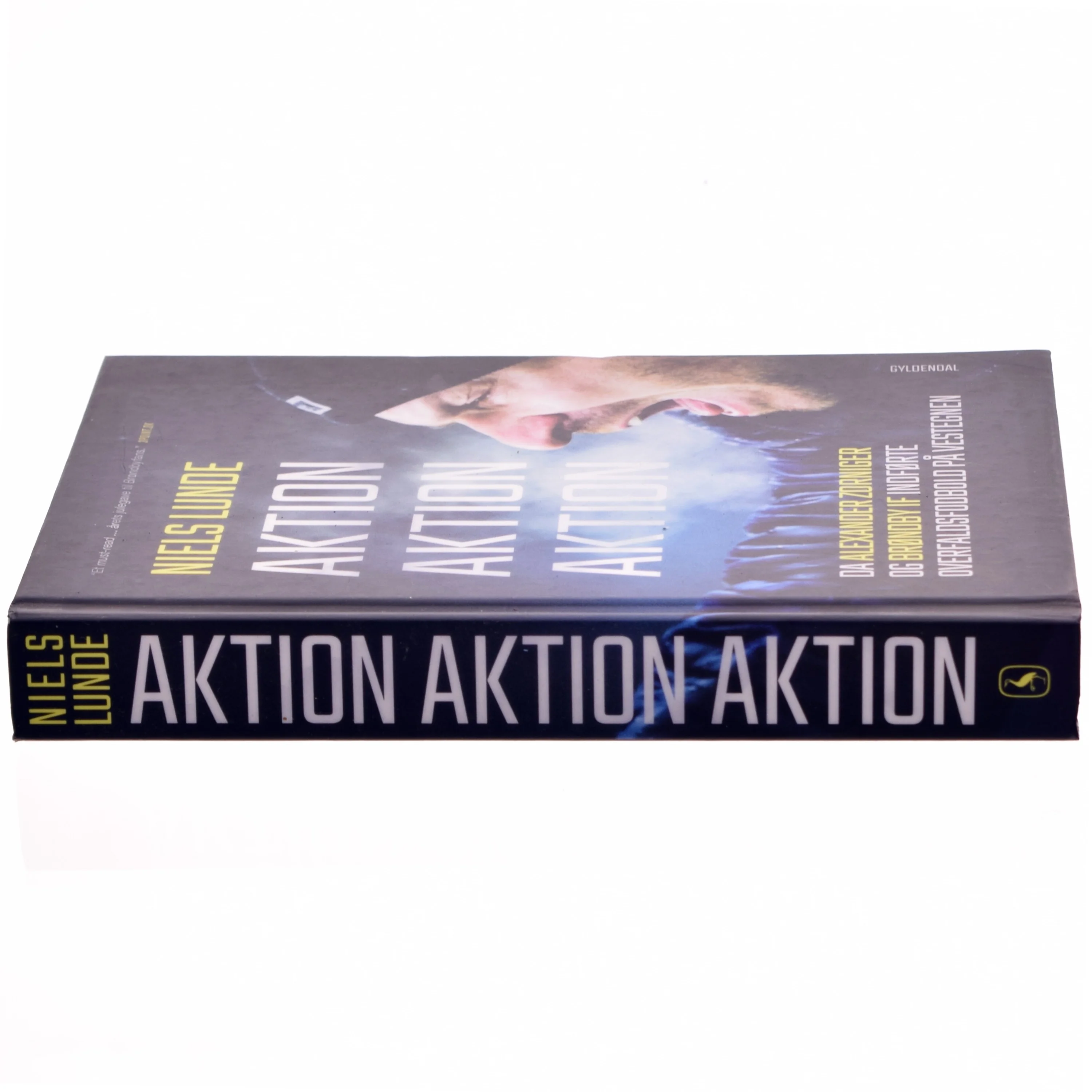 Aktion aktion aktion : da Alexander Zorniger og Brøndby IF indførte overfaldsfodbold på Vestegnen af Niels Lunde (Bog)