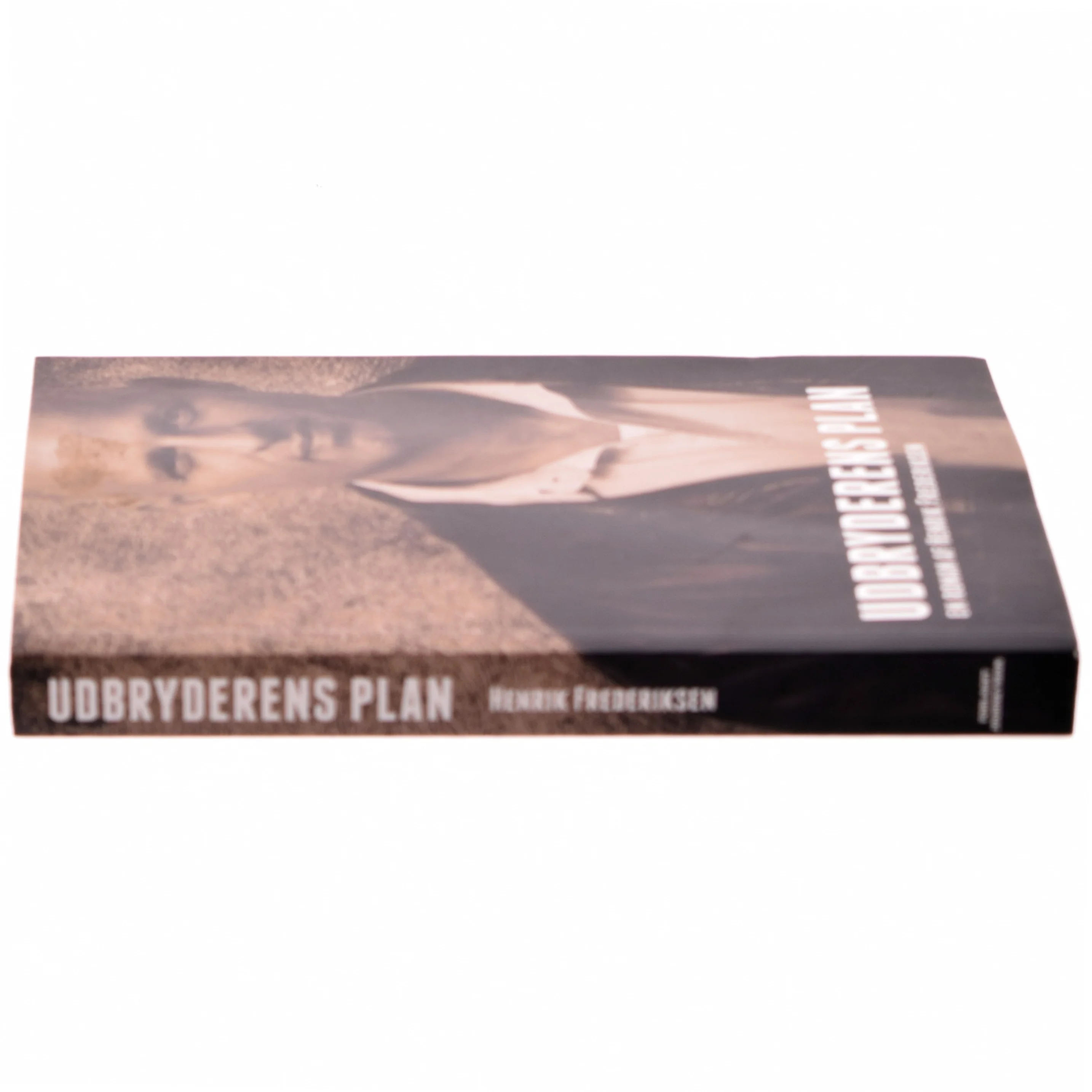 Udbryderens plan af Henrik Frederiksen (f. 1965) (Bog)
