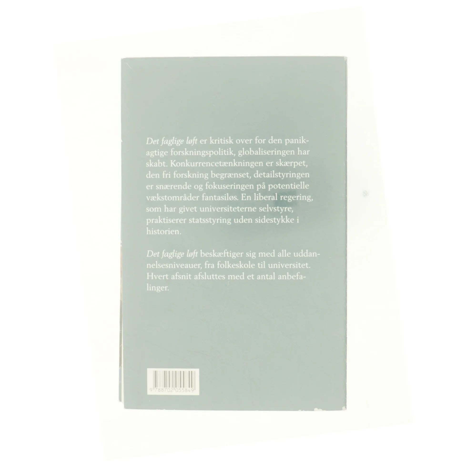 Det faglige løft : om greb og misgreb i uddannelse og forskning af Jørn Lund (f. 1946) (Bog)