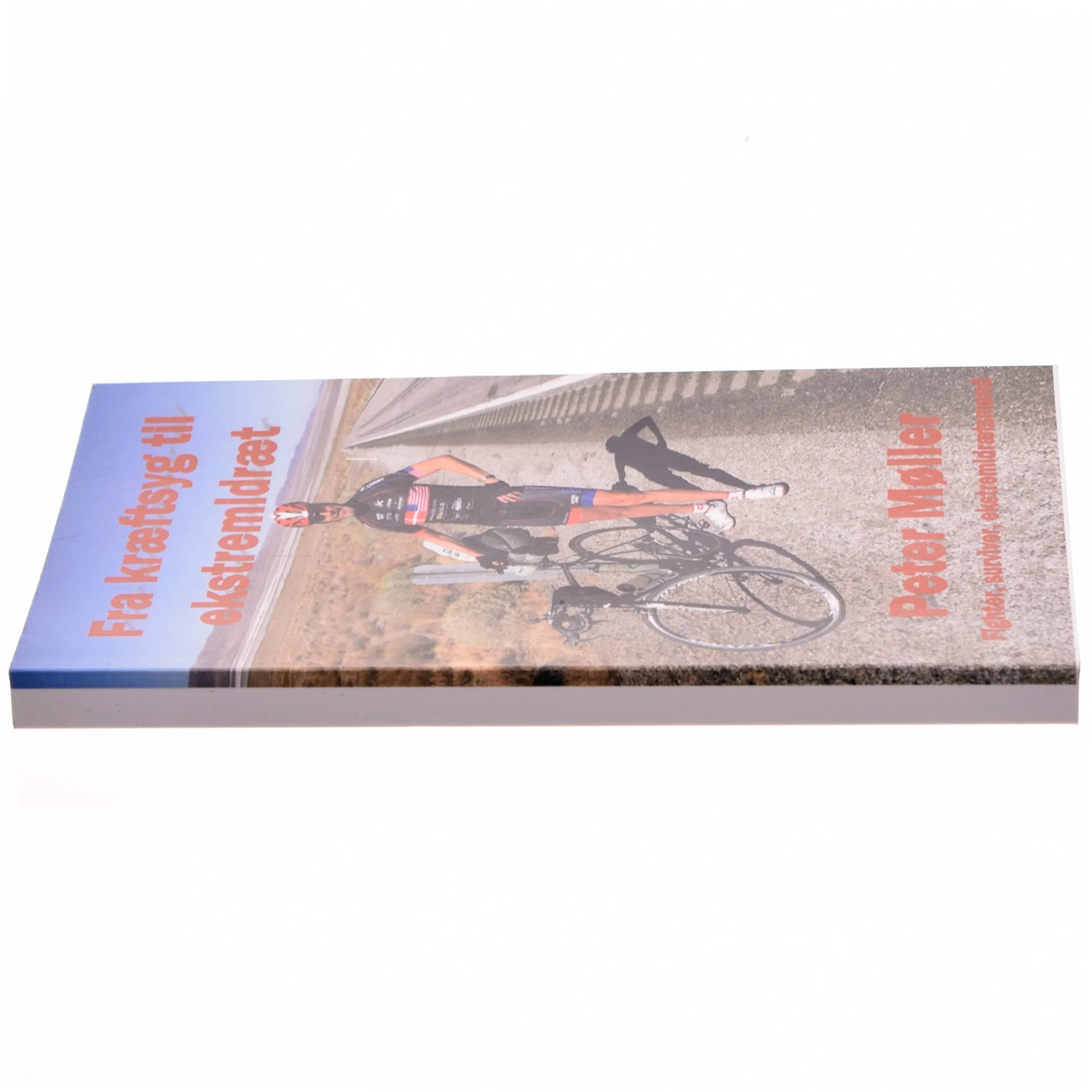 Fra kræftsyg til ekstremidræt : en rejsebeskrivelse gennem livet, og en cykeltur på tværs af USA til fordel for Kræftens Bekæmpelse af Peter Møller (f. 1951-07-23) (Bog)