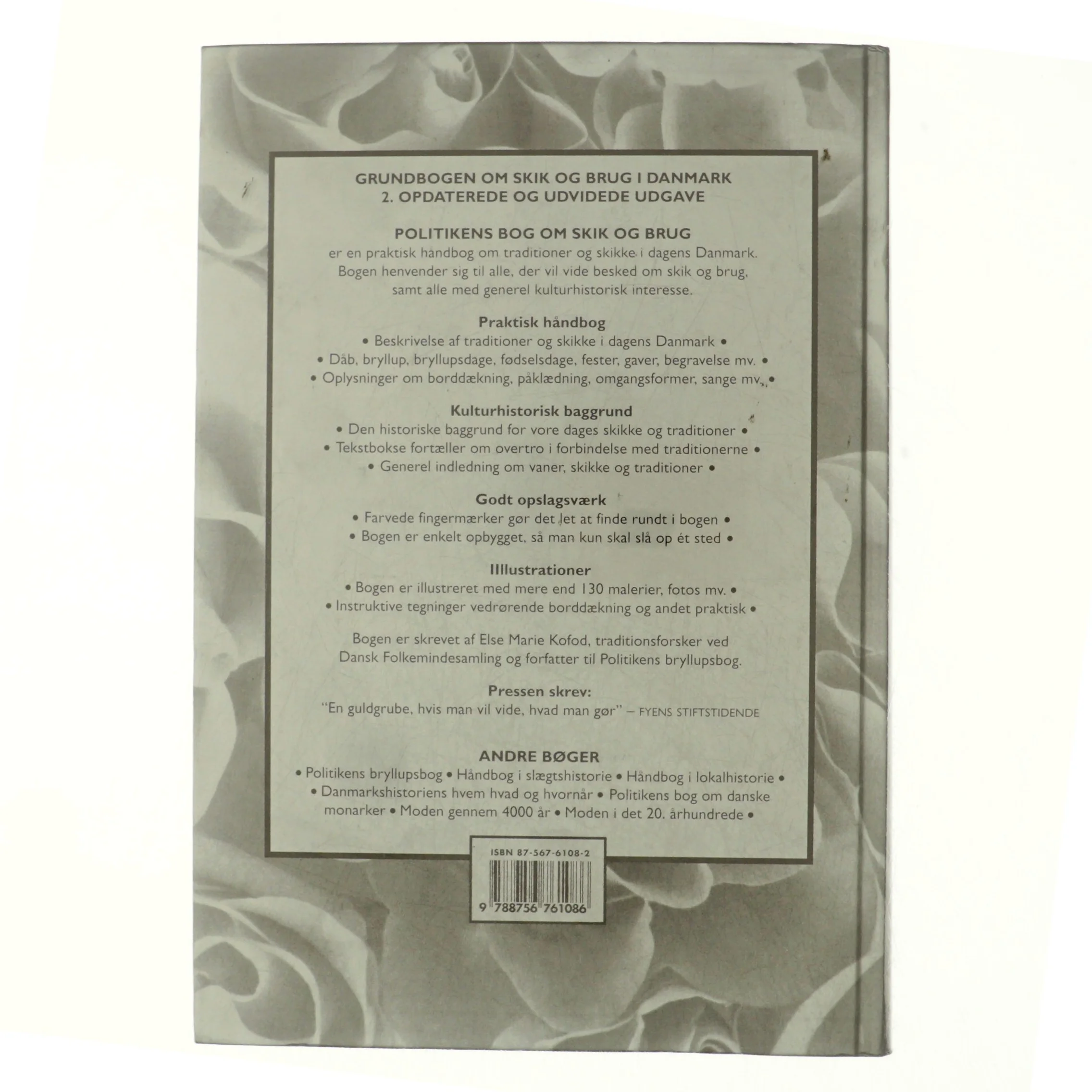 Politikens bog om skik og brug : traditioner, overtro og historisk baggrund af Else Marie Kofod (Bog)