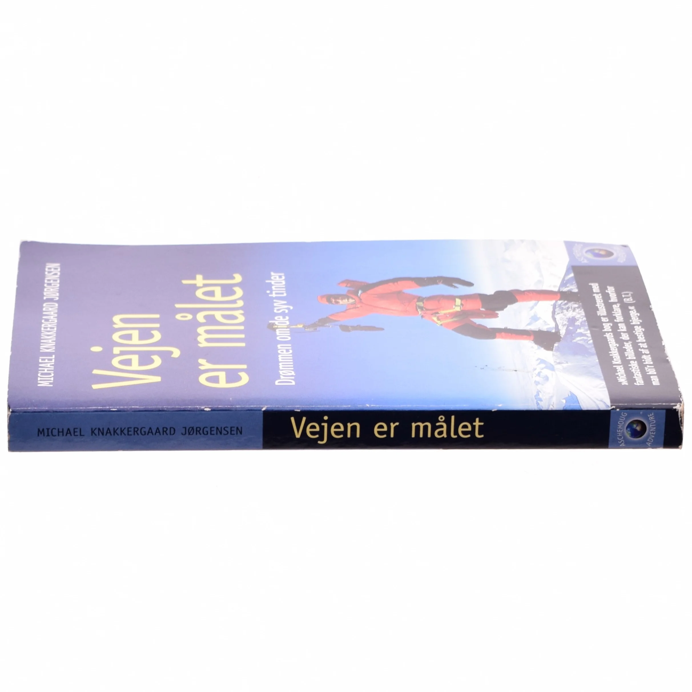 Vejen er målet : drømmen om de syv tinder af Michael Knakkergaard Jørgensen (Bog)