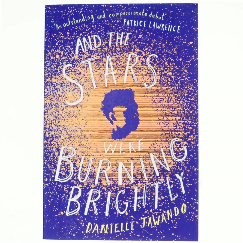 And the Stars Were Burning Brightly af Danielle Jawando (Bog)