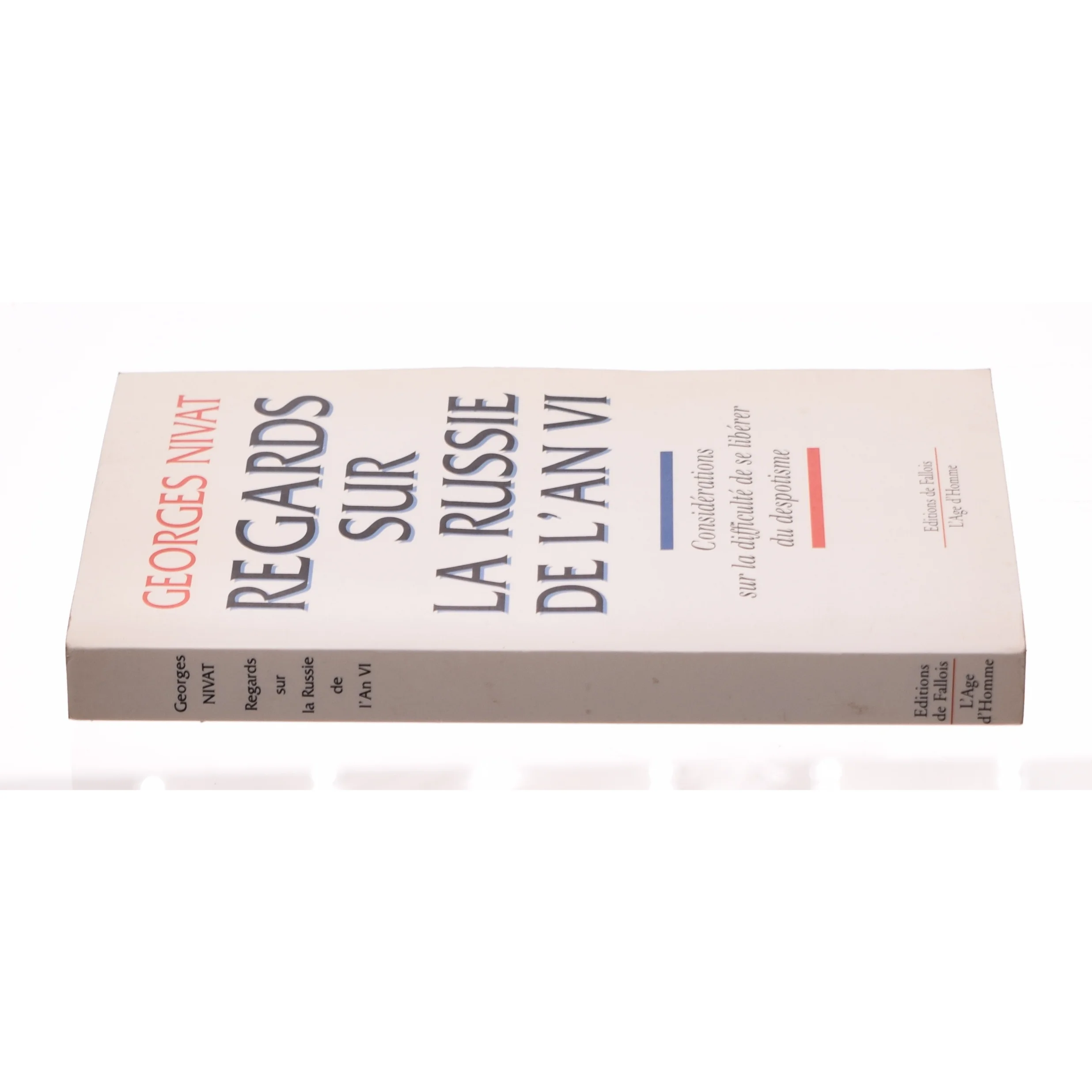 Regards Sur La Russie De L'an VI: Considerations Sur La Difficulte De Se Liberer Du Despotisme (Bog)