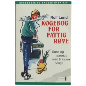 Kogebog for fattigrøve af Rolf Lund (Bog)