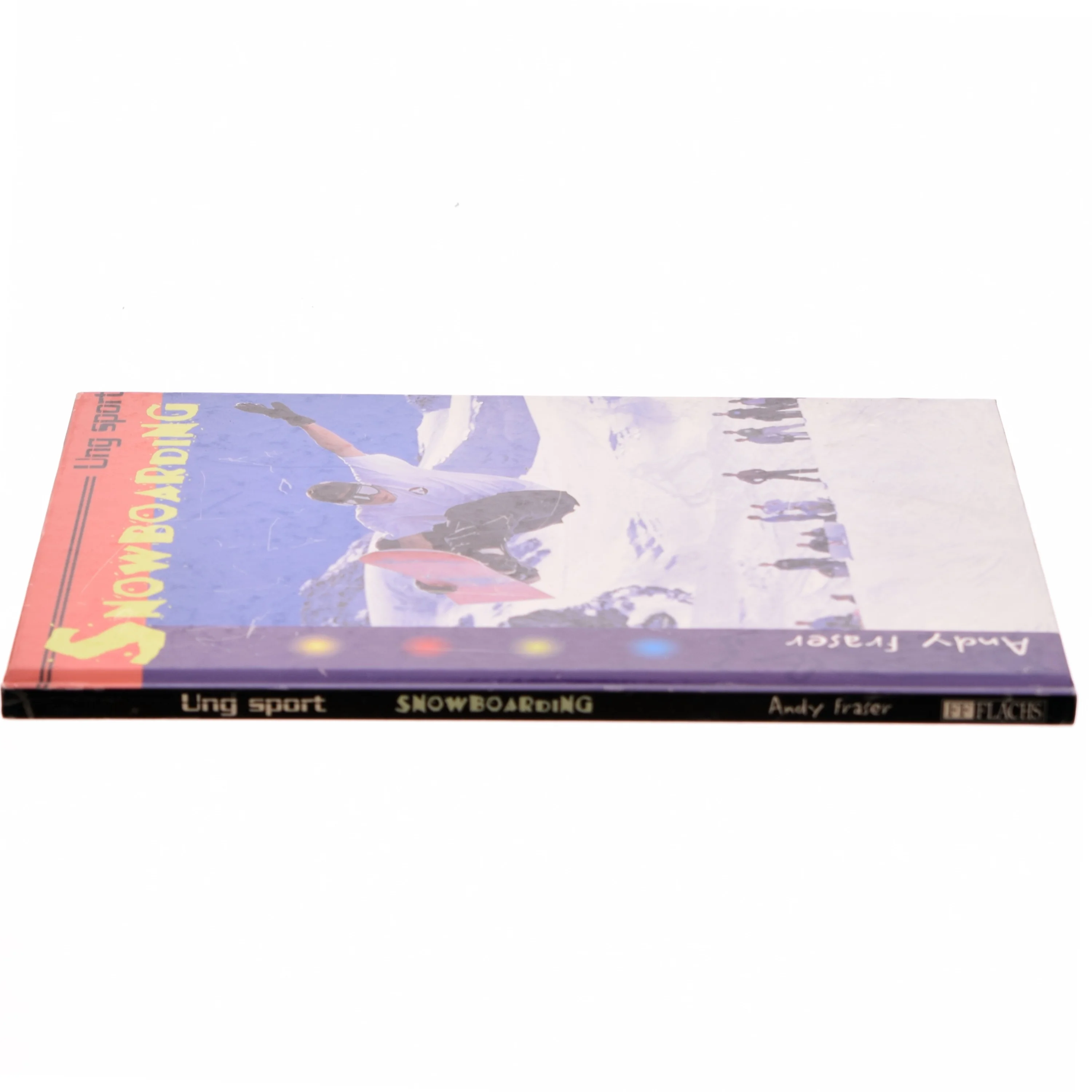 Snowboarding af Andy Fraser (Bog)