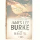 En rose fra Texas : roman, krimi af James Lee Burke (Bog)