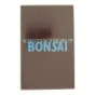 Bonsai af Kirsten Thorup (Bog)
