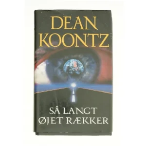 Så langt øjet rækker af Dean R. Koontz (Bog)