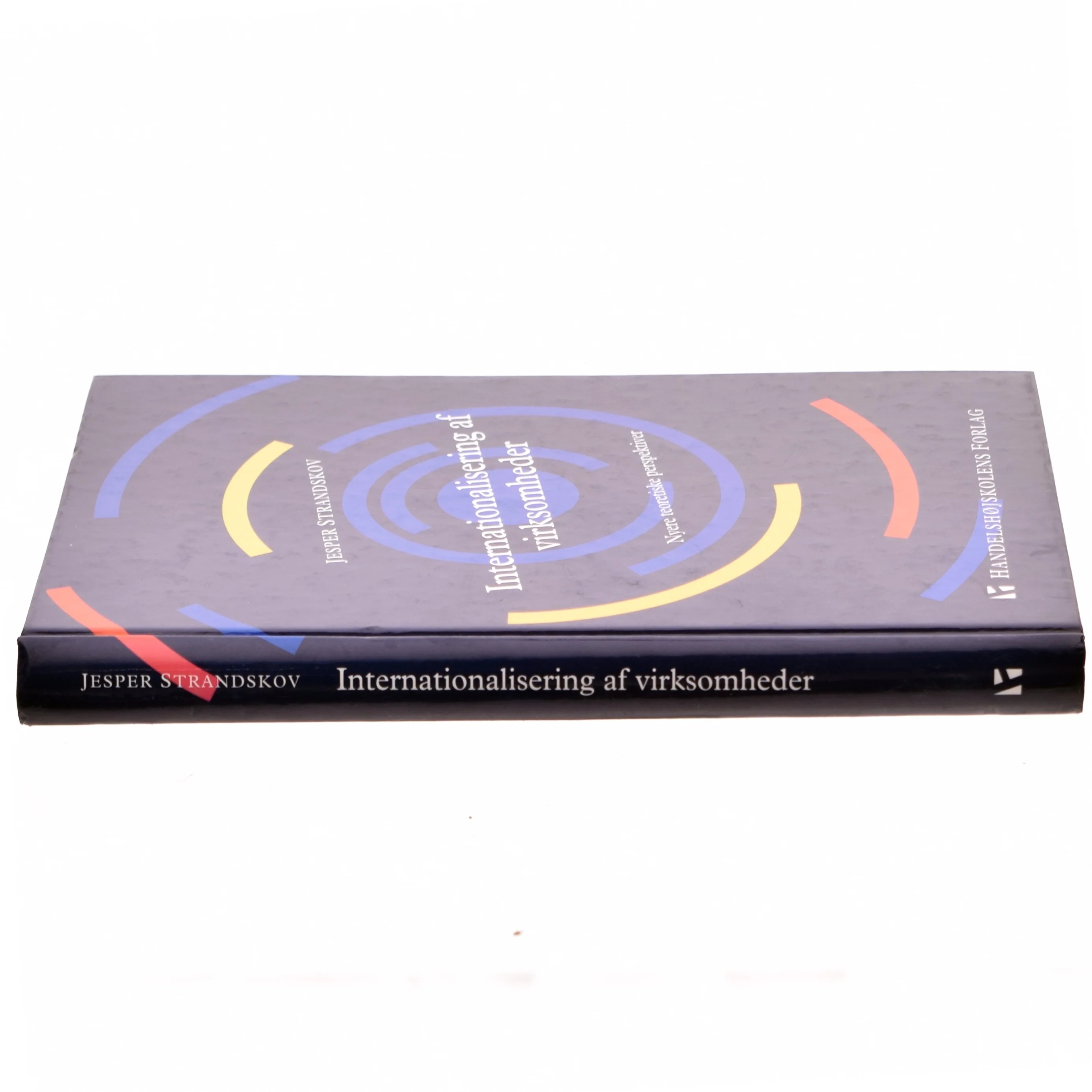 Internationalisering af virksomheder : nyere teoretiske perspektiver af Jesper Strandskov (Bog)