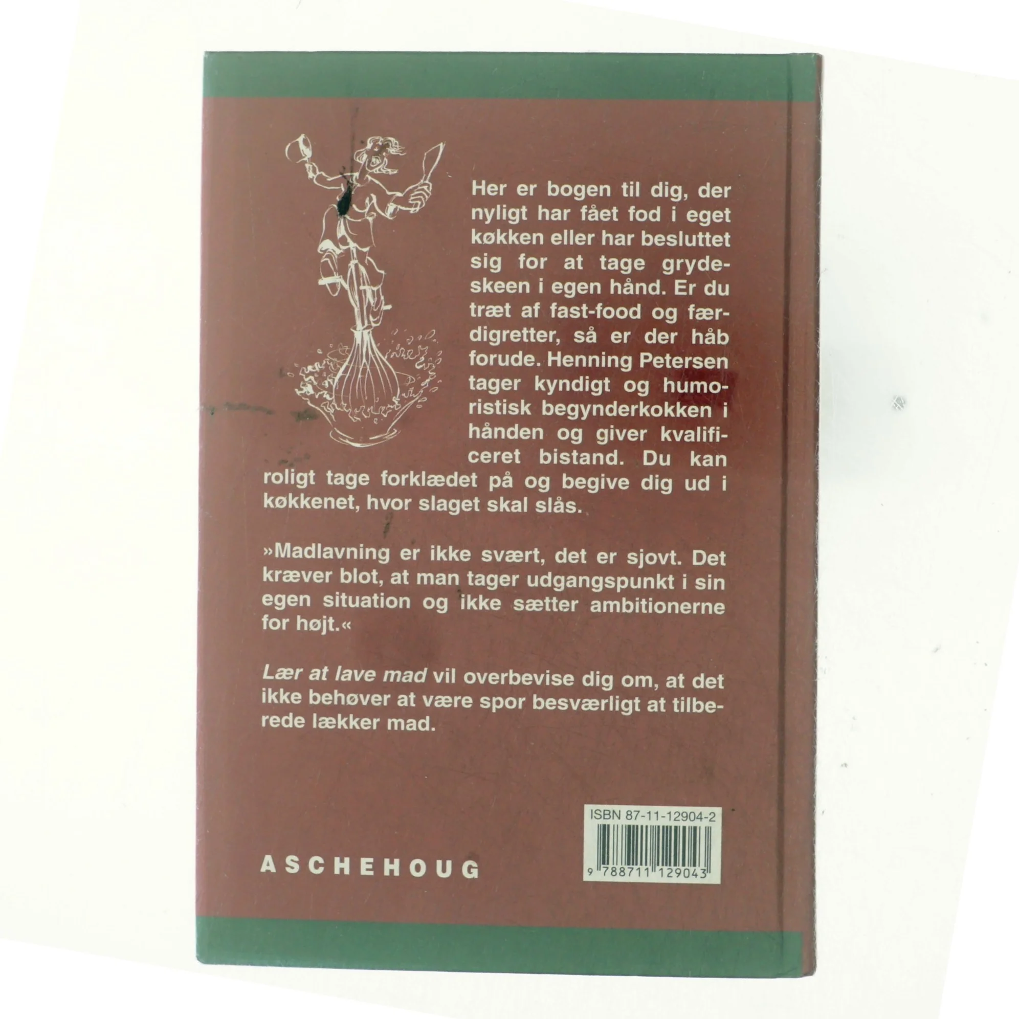 Lær at lave mad : nemme opskrifter mod komfur-skræk af Henning Petersen (f. 1958-05-26) (Bog)