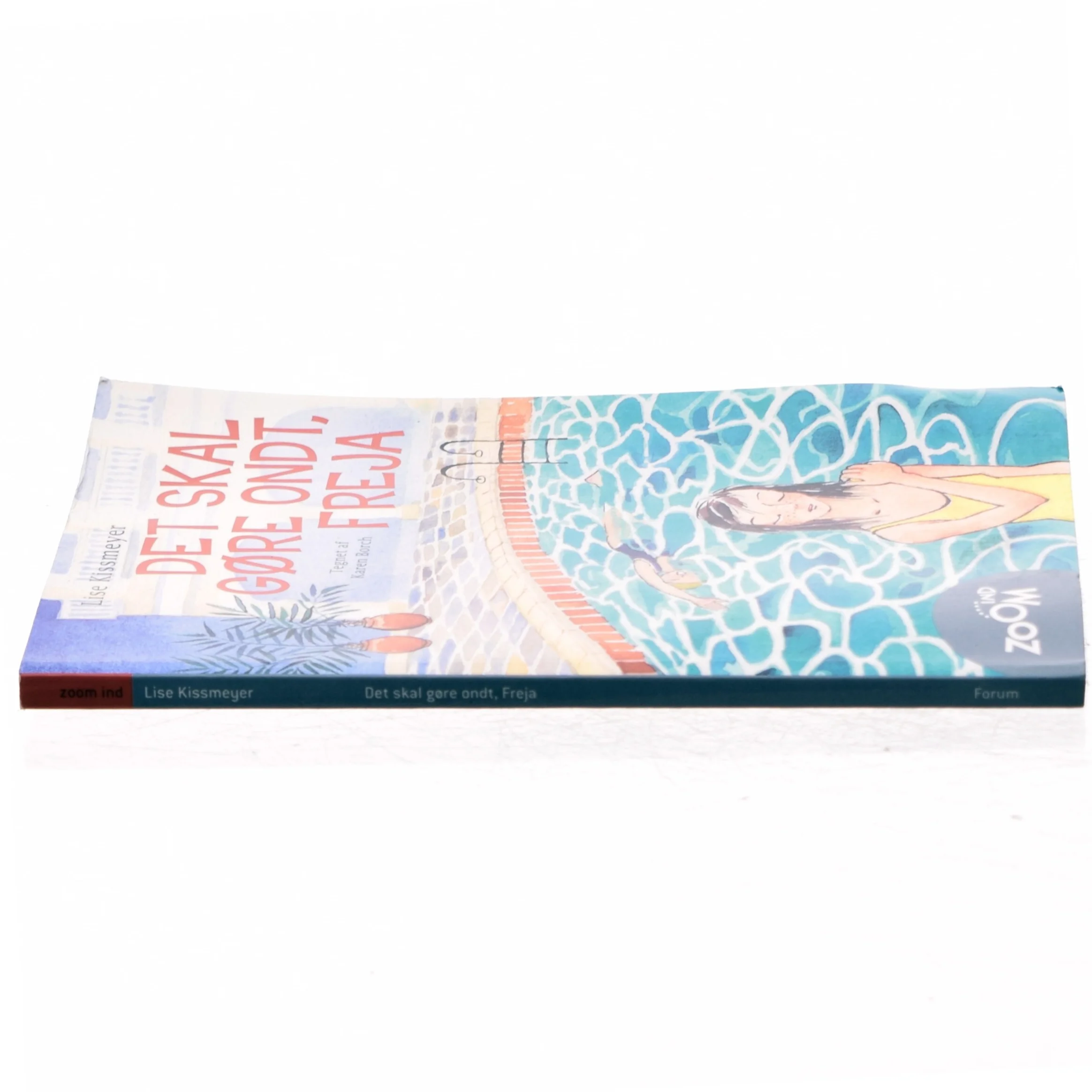 Det skal gøre ondt, Freja af Lise Kissmeyer (Bog)