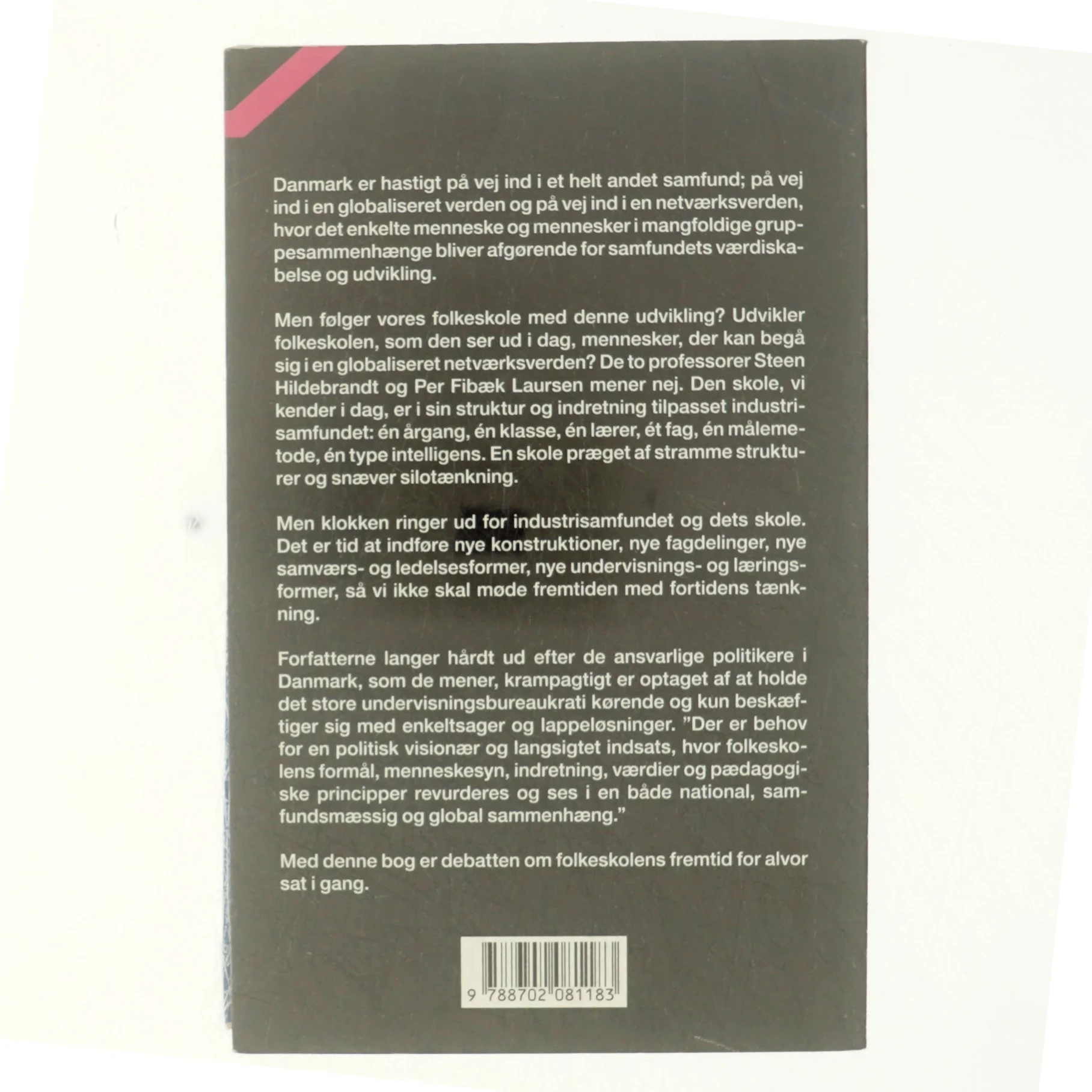 Når klokken ringer ud : opgør med industrisamfundets skole af Steen Hildebrandt (Bog)