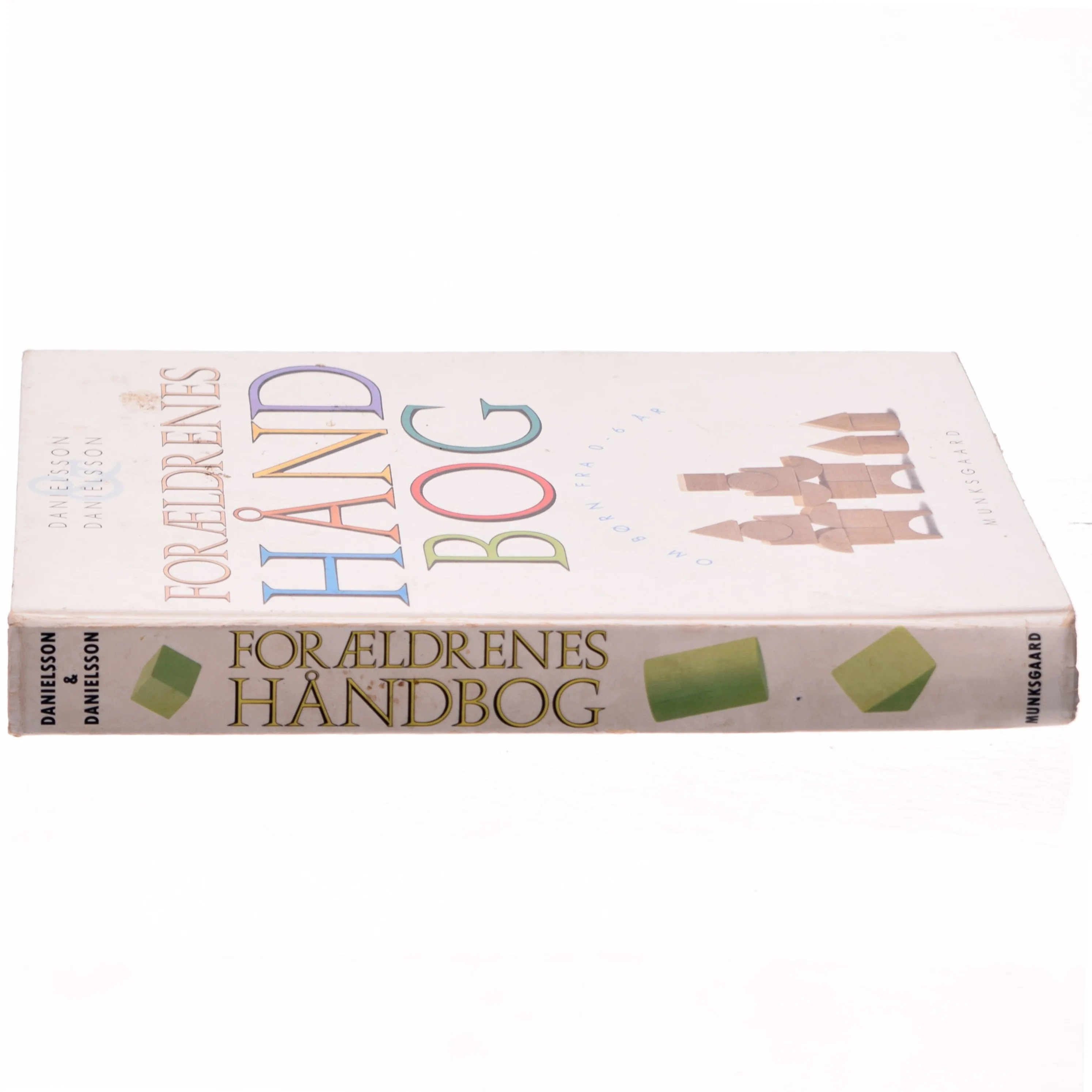 Forældrenes håndbog : om børn fra 0-6 år (Bog)