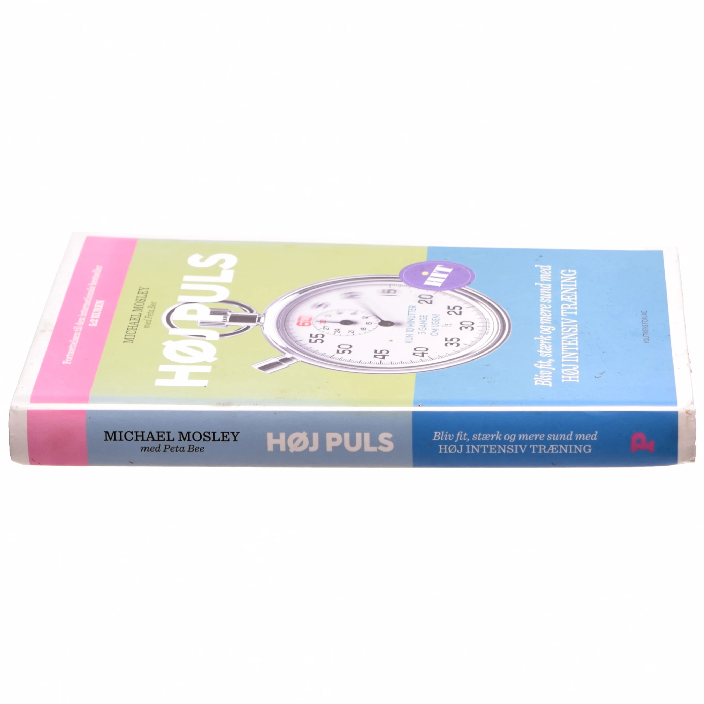 Høj puls : bliv fit, stærk og mere sund med højintensiv træning af Michael Mosley (Bog)