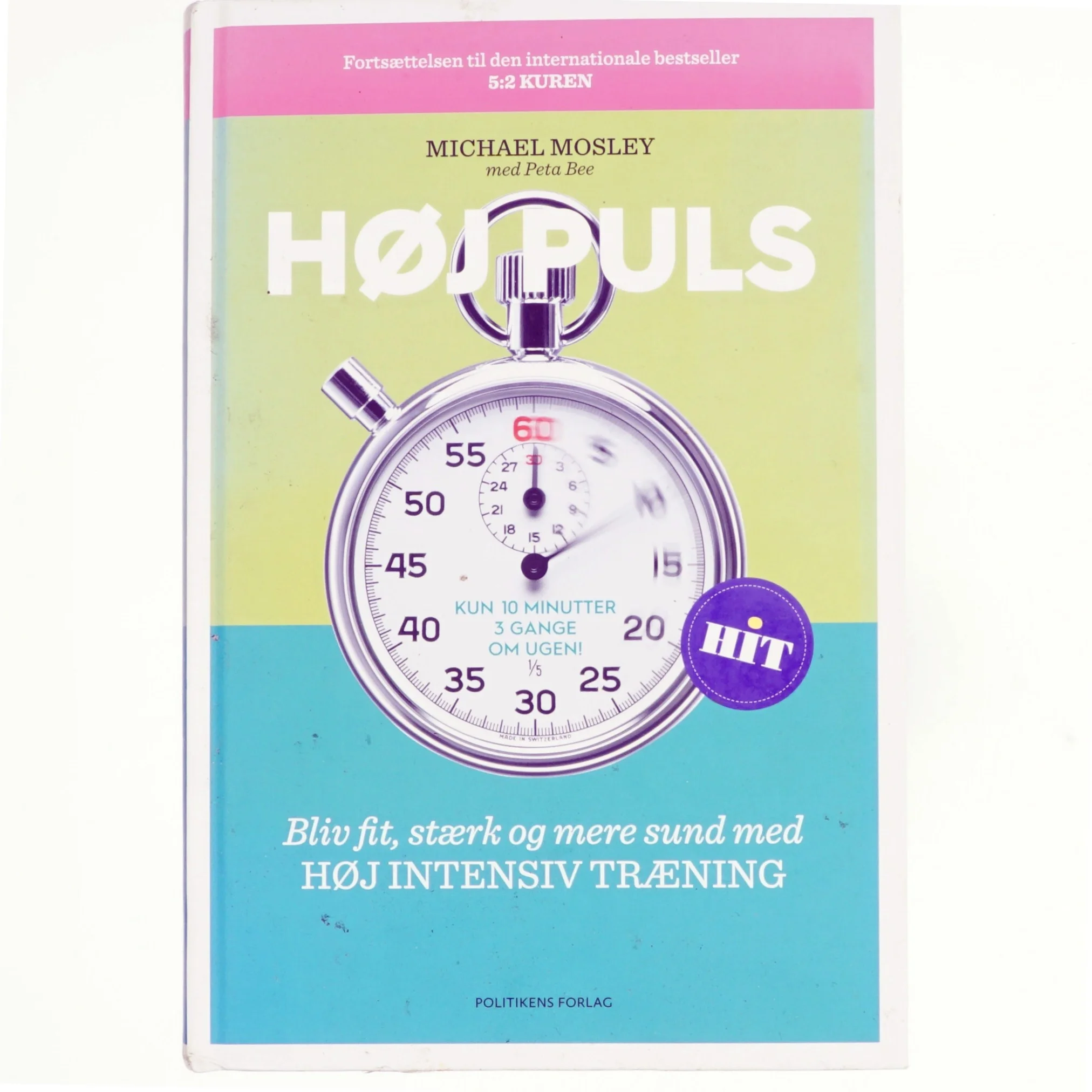 Høj puls : bliv fit, stærk og mere sund med højintensiv træning af Michael Mosley (Bog)