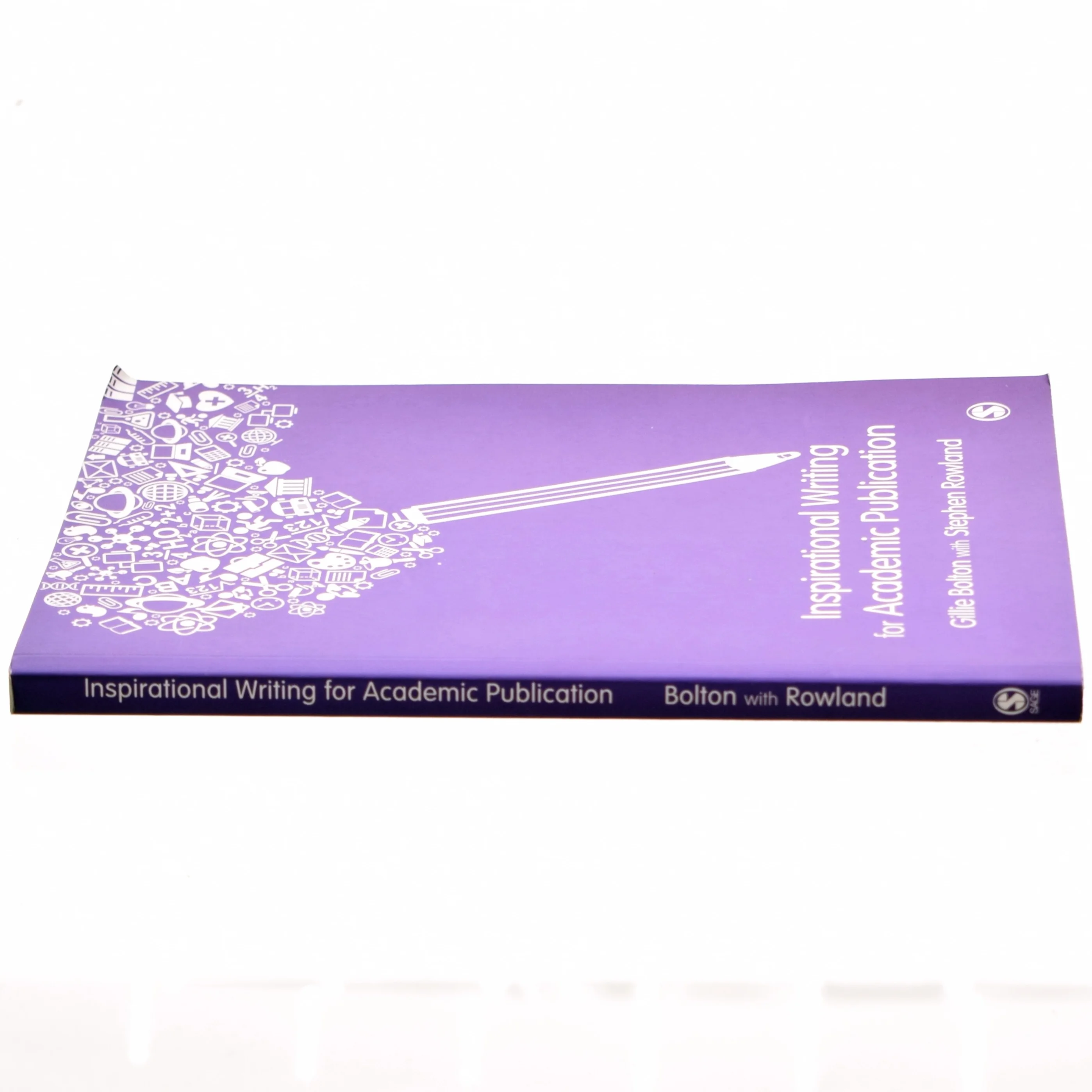 Inspirational Writing for Academic Publication af Gillie Bolton, Stephen Rowland (Bog)