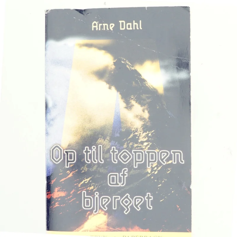 Op til toppen af bjerget af Arne Dahl (f. 1963) (Bog)