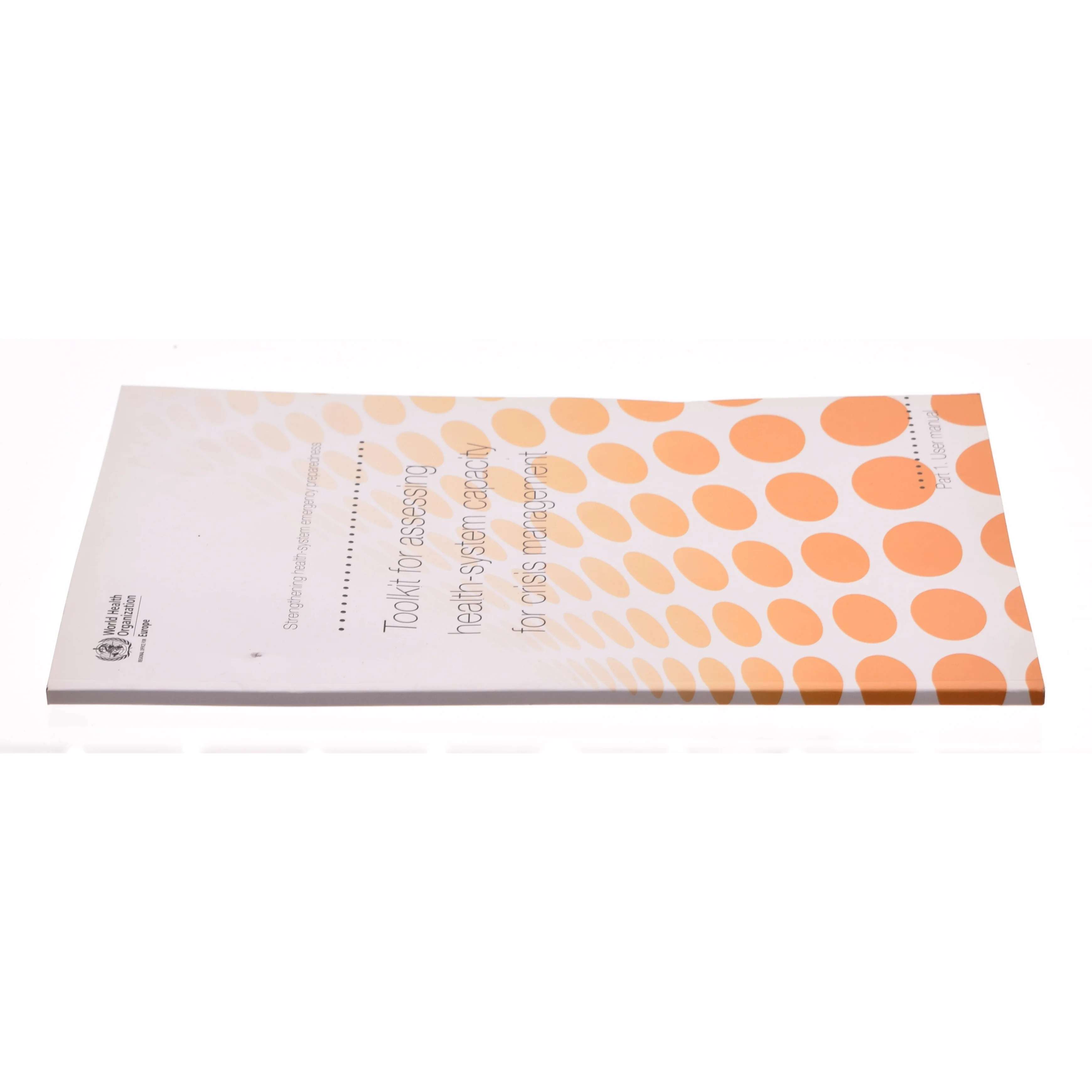 Toolkit for assessing health-system capacity for crisis management. Part 1 (Bog)