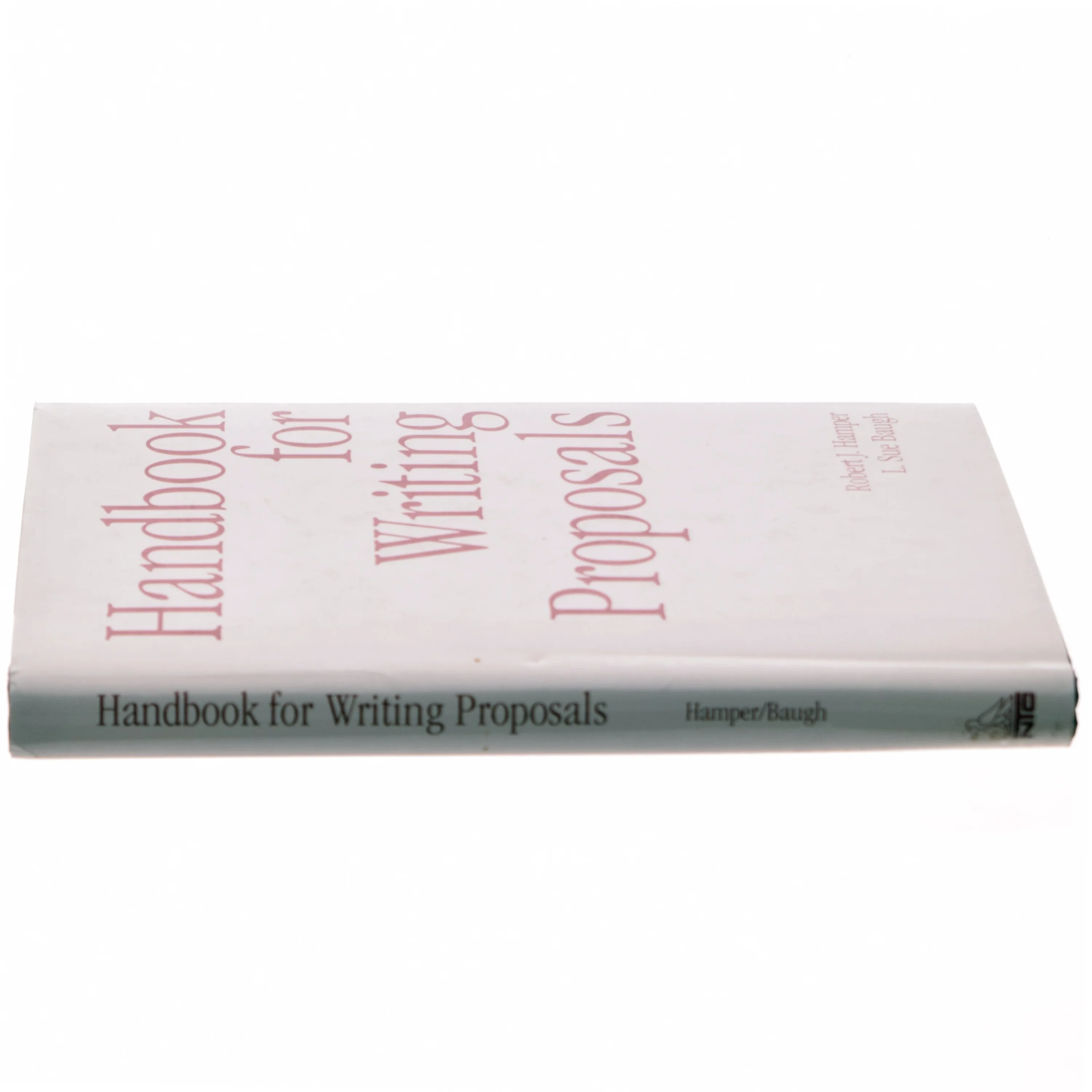 Handbook for Writing Proposals af Robert J. Hamper, L. Sue Baugh (Bog)