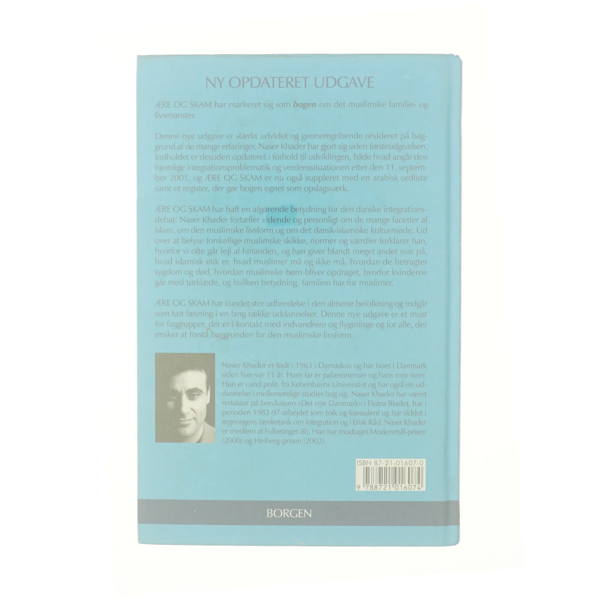 Ære og skam : det islamiske familie- og livsmønster i Danmark og Mellemøsten af Naser Khader (Bog)