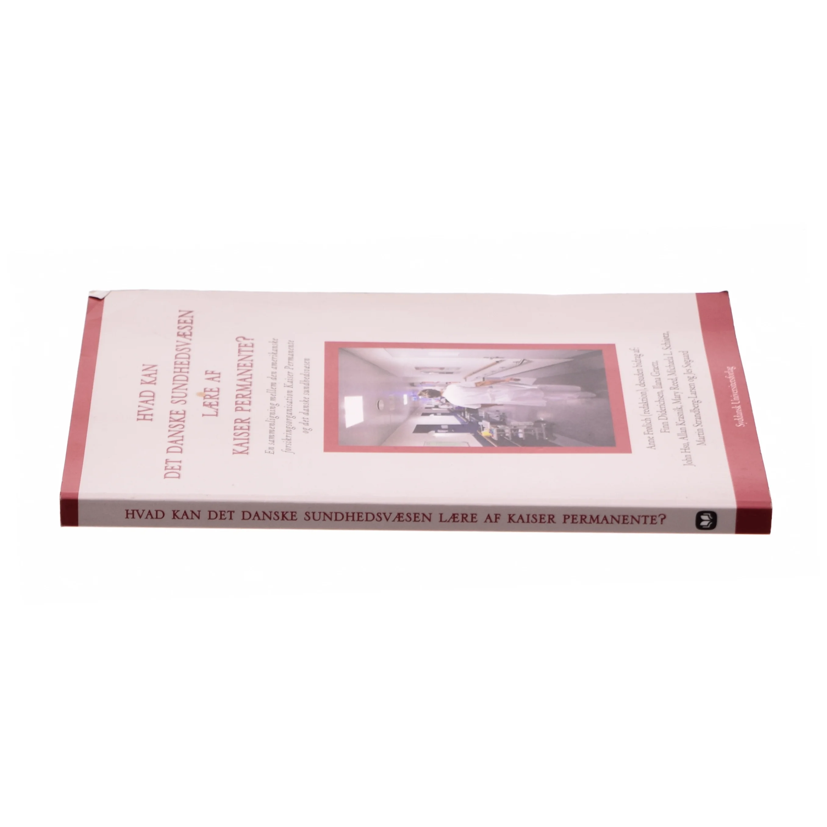 Hvad kan det danske sundhedsvæsen lære af Kaiser Permanente? (Bog)