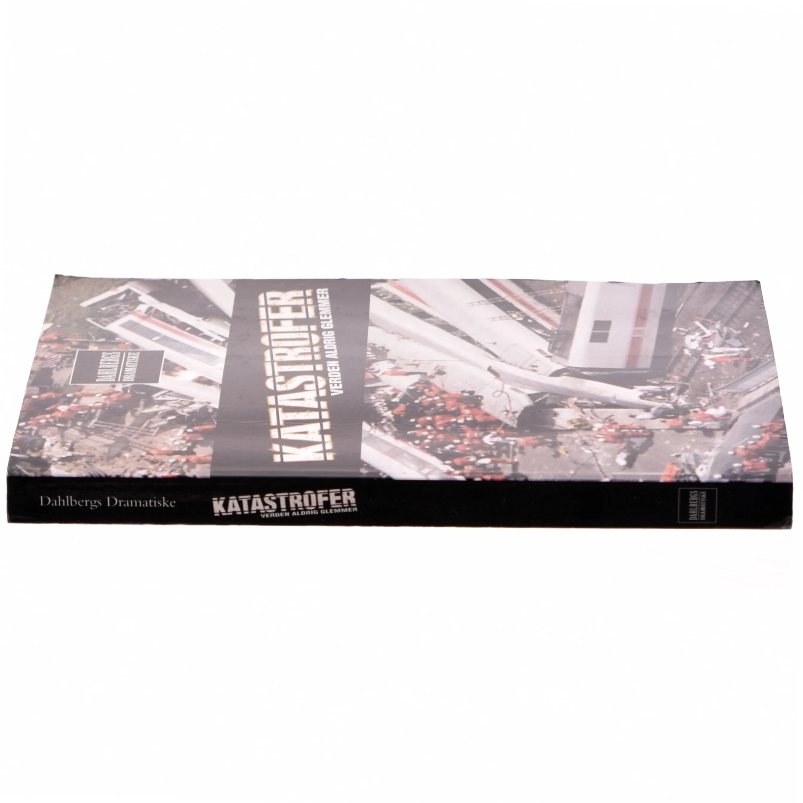 Katastrofer verden aldrig glemmer af Rasmus Dahlberg