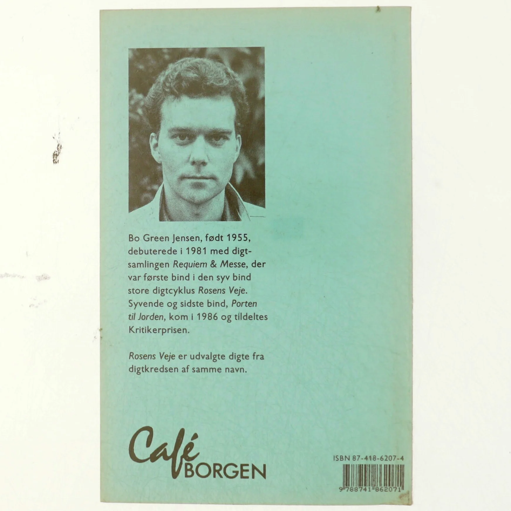 Rosens veje : udvalgte digte 1981-86 af Bo Green Jensen (Bog)