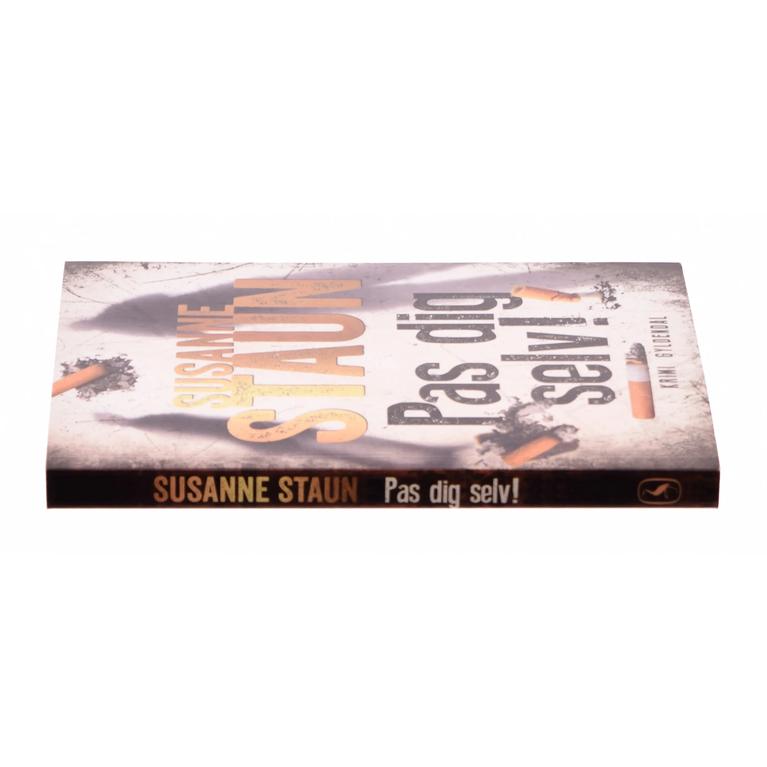 Pas dig selv! : krimi af Susanne Staun (Bog)
