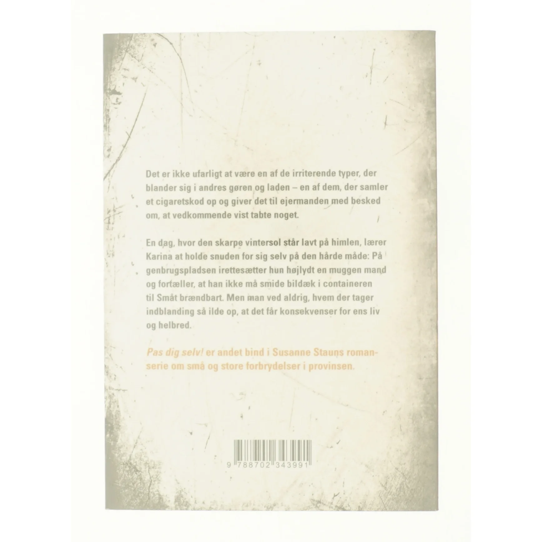 Pas dig selv! : krimi af Susanne Staun (Bog)