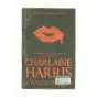 A Touch of Dead by Charlaine Harris af Charlaine Harris (Bog)